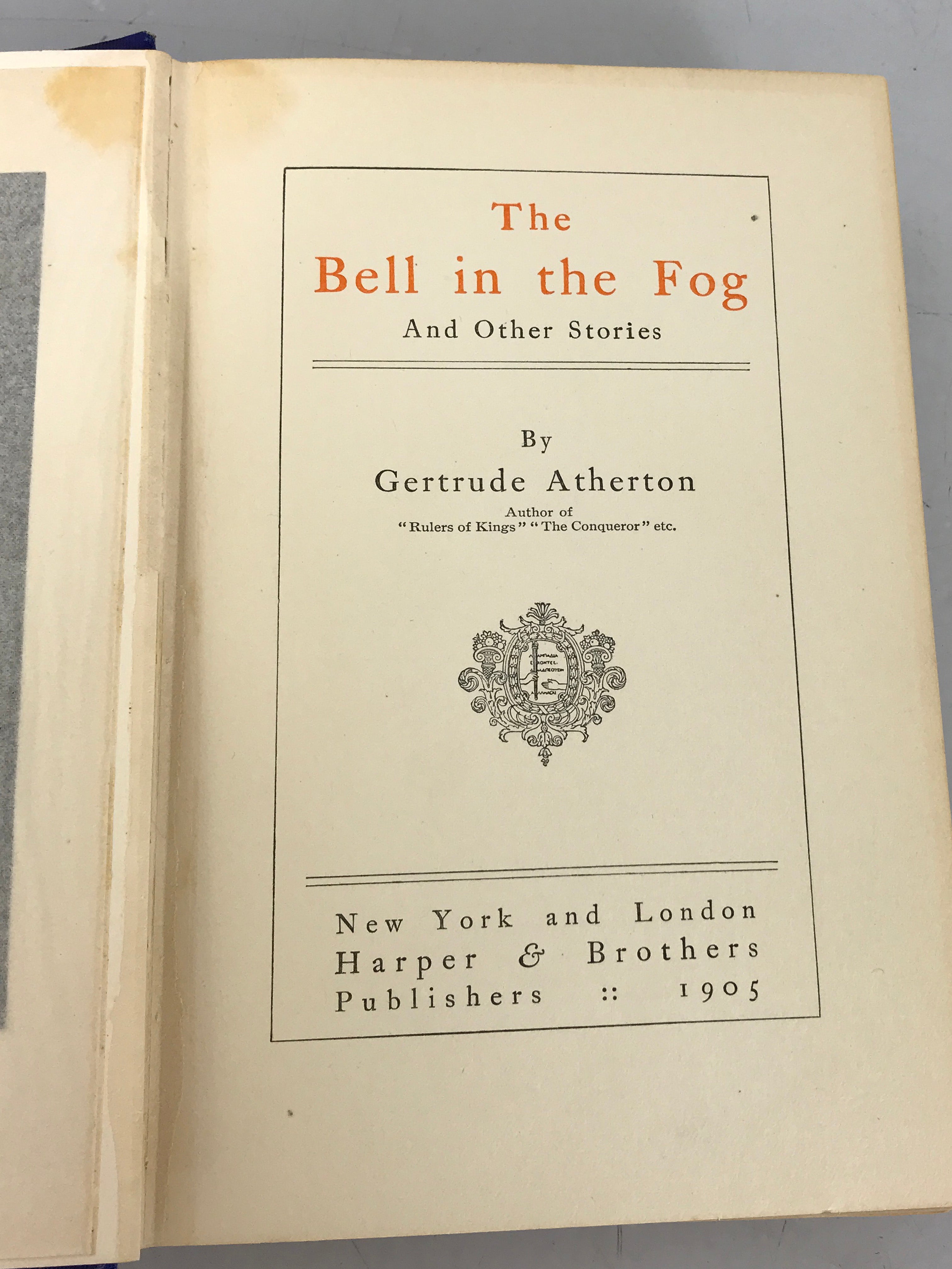The Bell in the Fog Gertrude Atherton 1905 First Edition HC