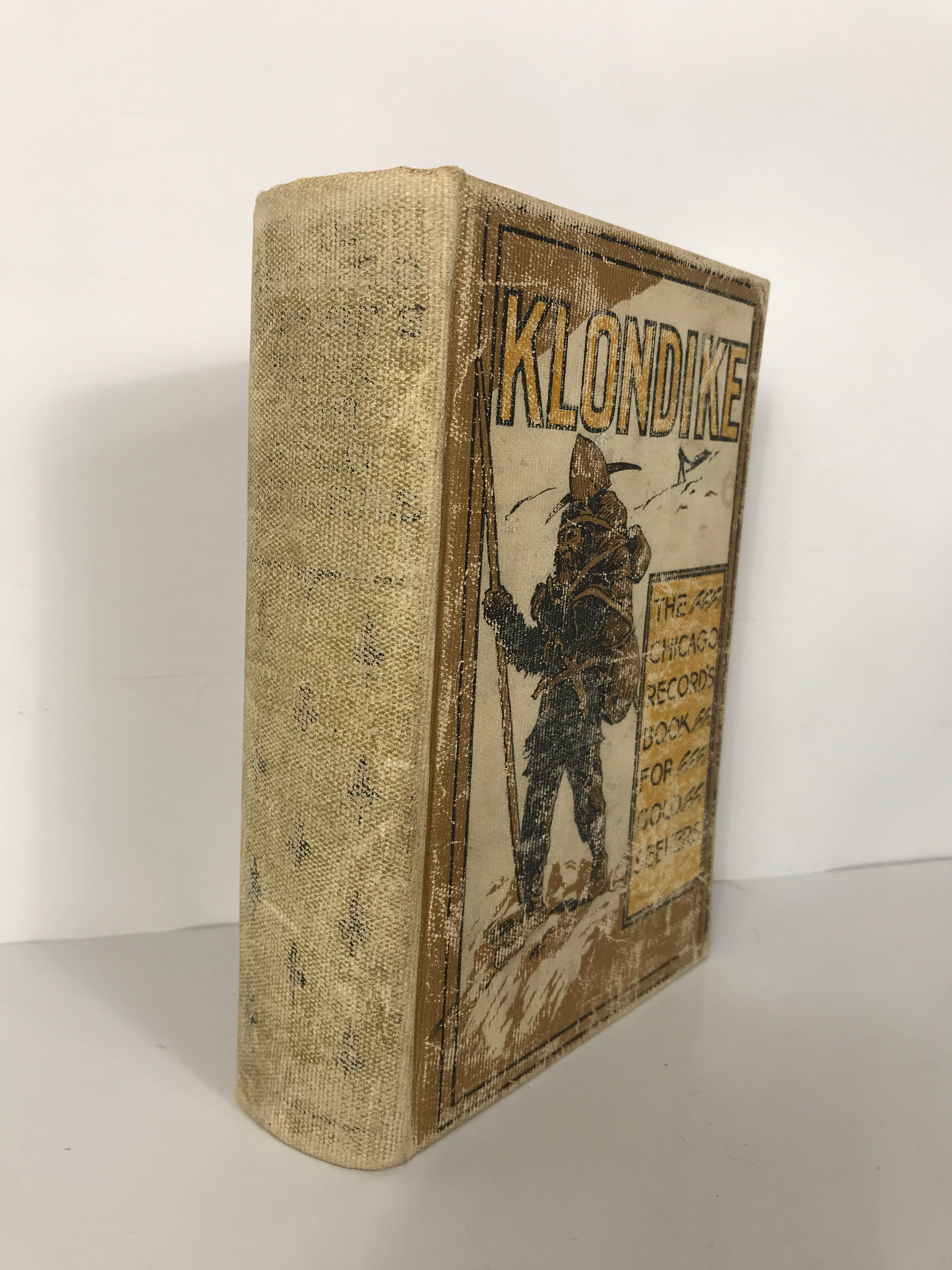 Klondike The Chicago Book for Gold Seekers 1897 Antique HC