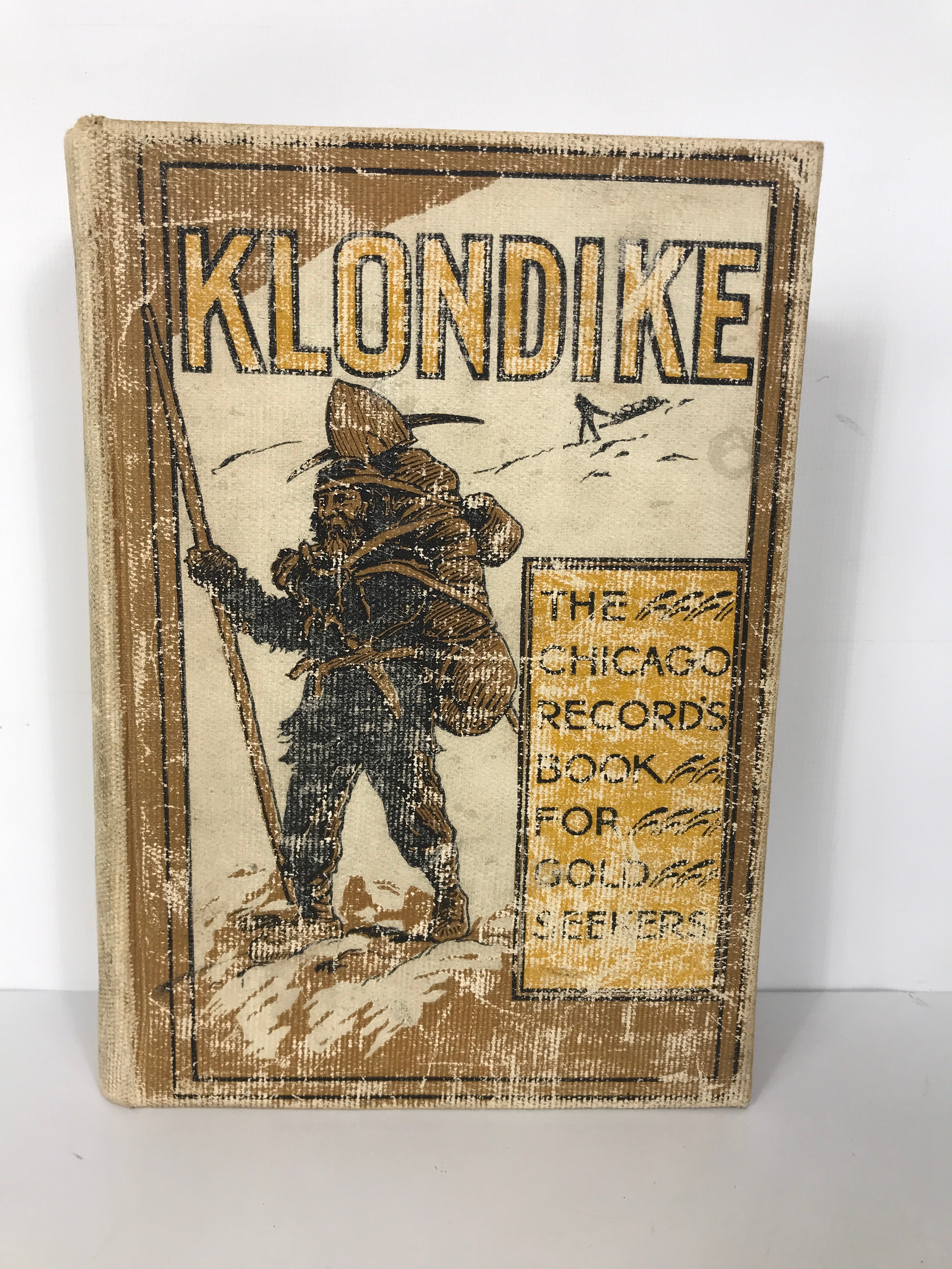 Klondike The Chicago Book for Gold Seekers 1897 Antique HC