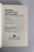 Michigan Criminal Law and Procedure With Forms 2nd Ed 1991 Vol 2 HC