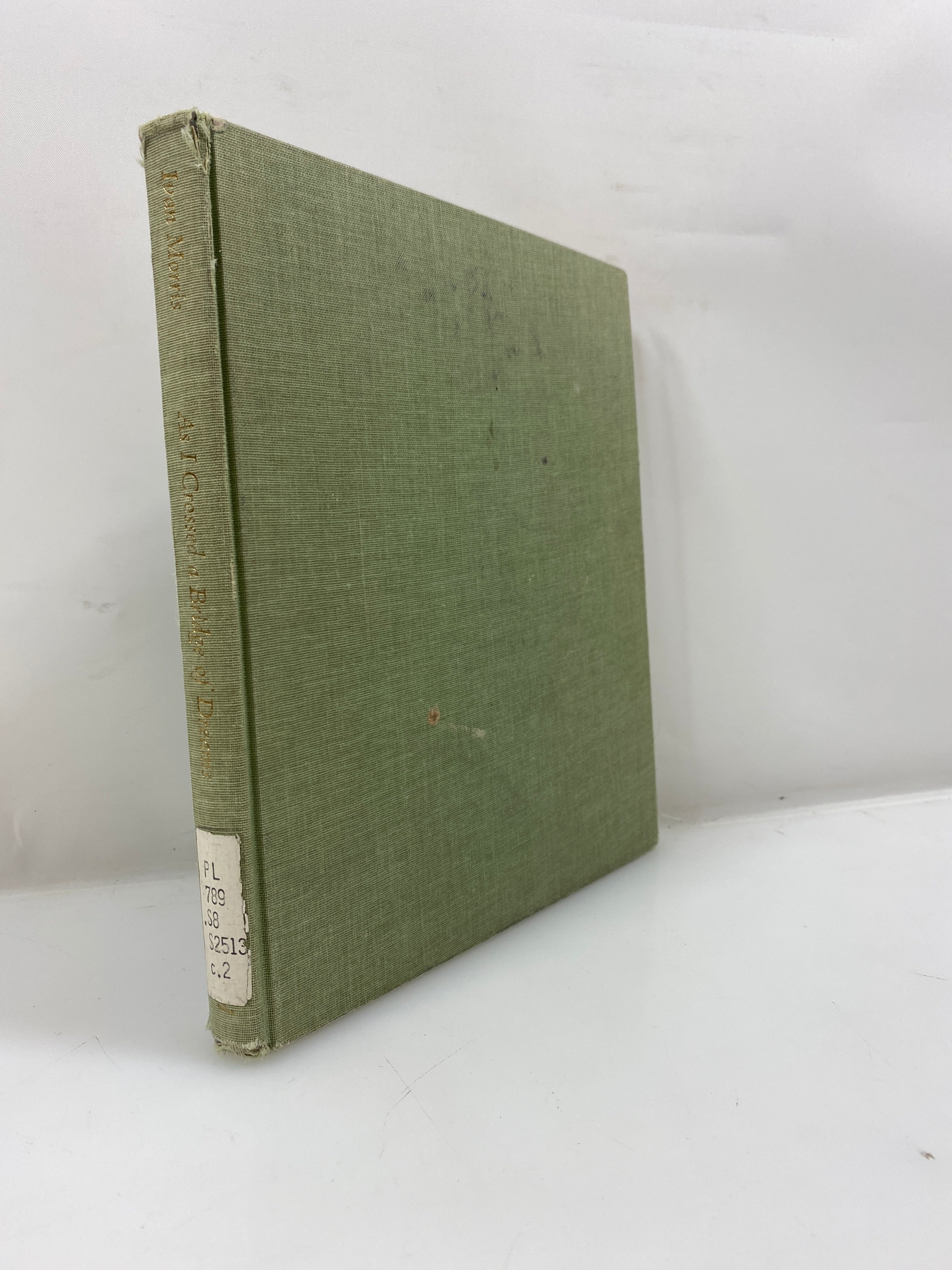 As I Crossed a Bridge of Dreams by Ivan Morris Ex-library 1971 HC