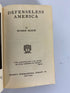 Lot of 2:Defenseless America; Maxim 1915,1st/American History; Muzzey 1920HC