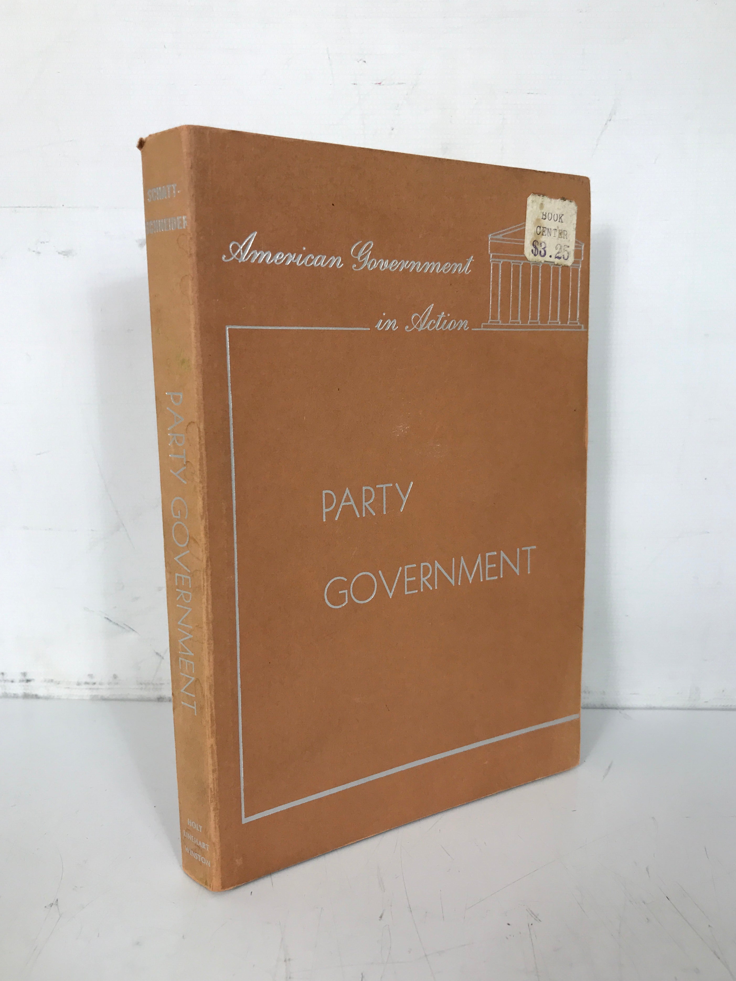 Party Government American Government in Action 1942 Schattschneider SC