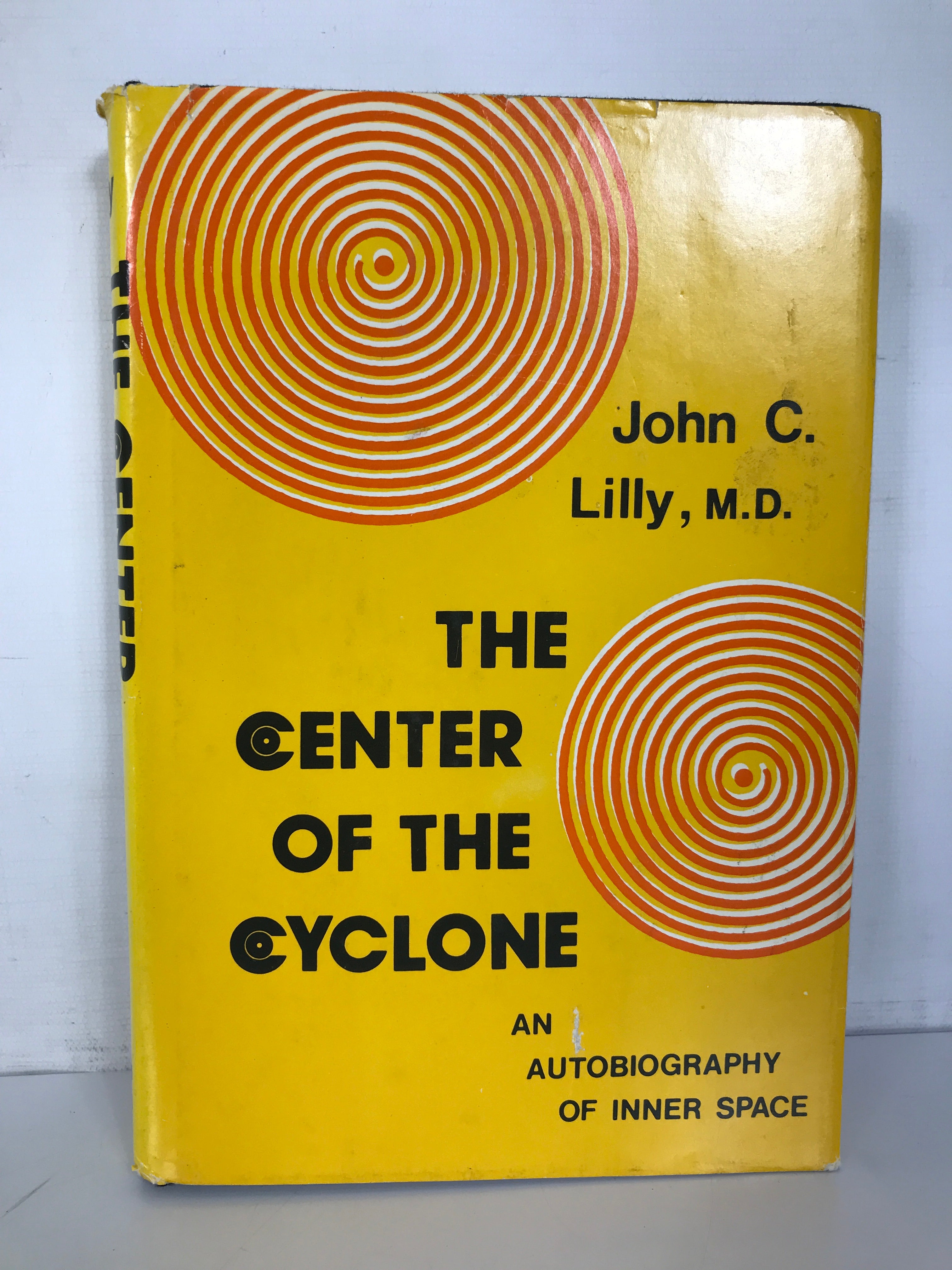 The Center of the Cyclone John Lilly 1972 1st US Printing HC DJ