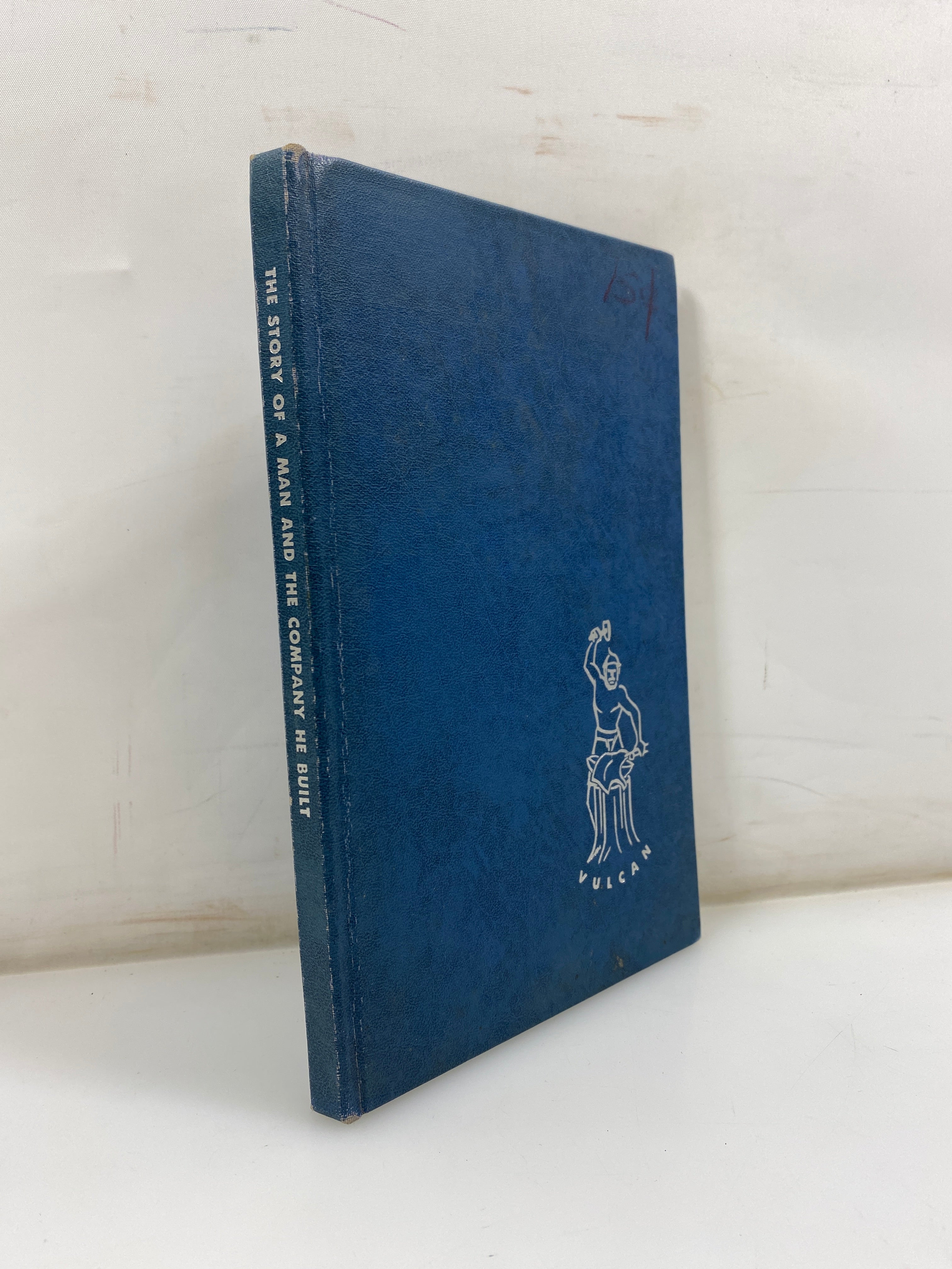 The Story of a Man and the Company He Built Vulcan Stamping 1952 HC