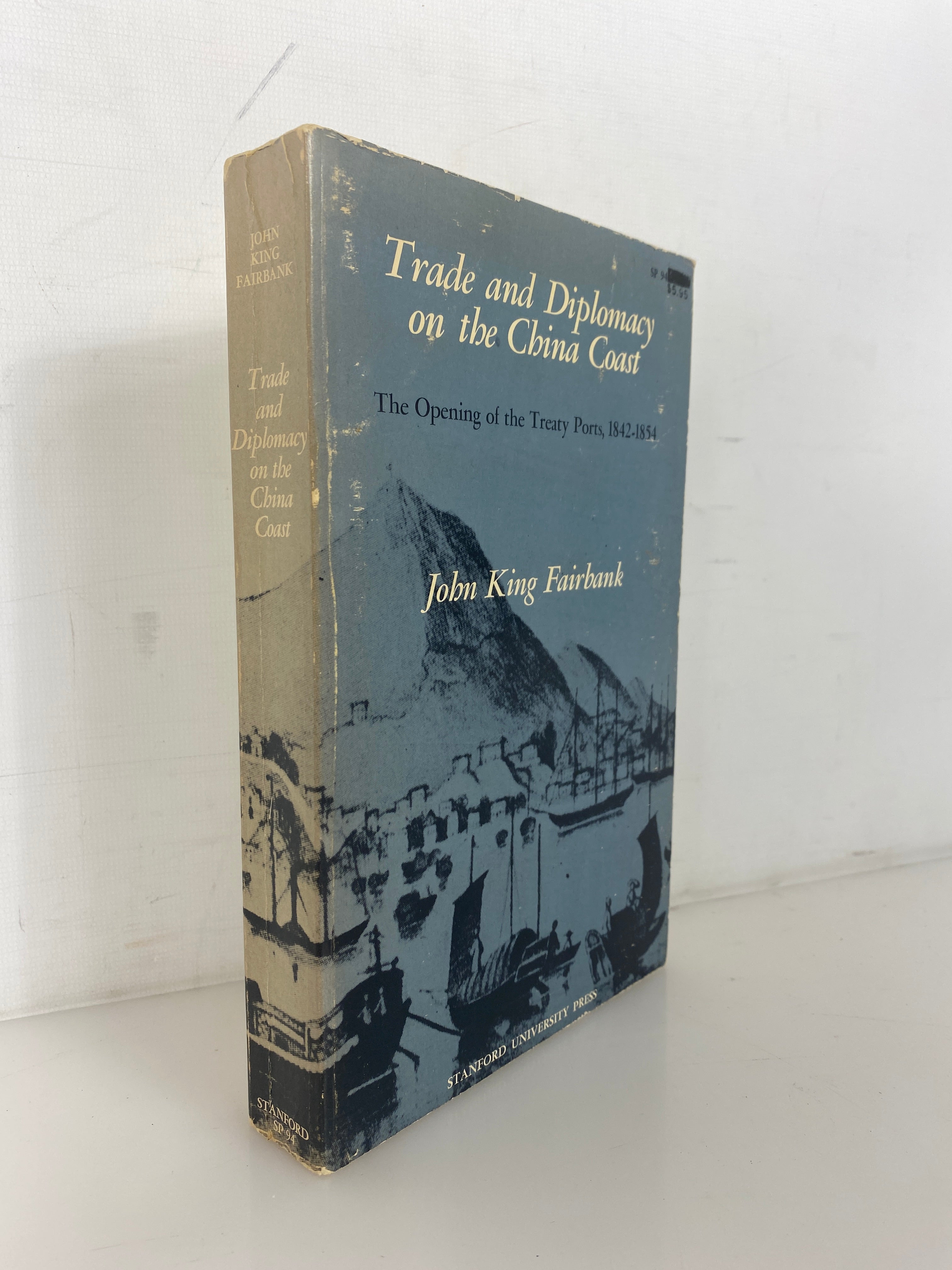 Trade and Diplomacy on the China Coast by John King Fairbank 1969 SC