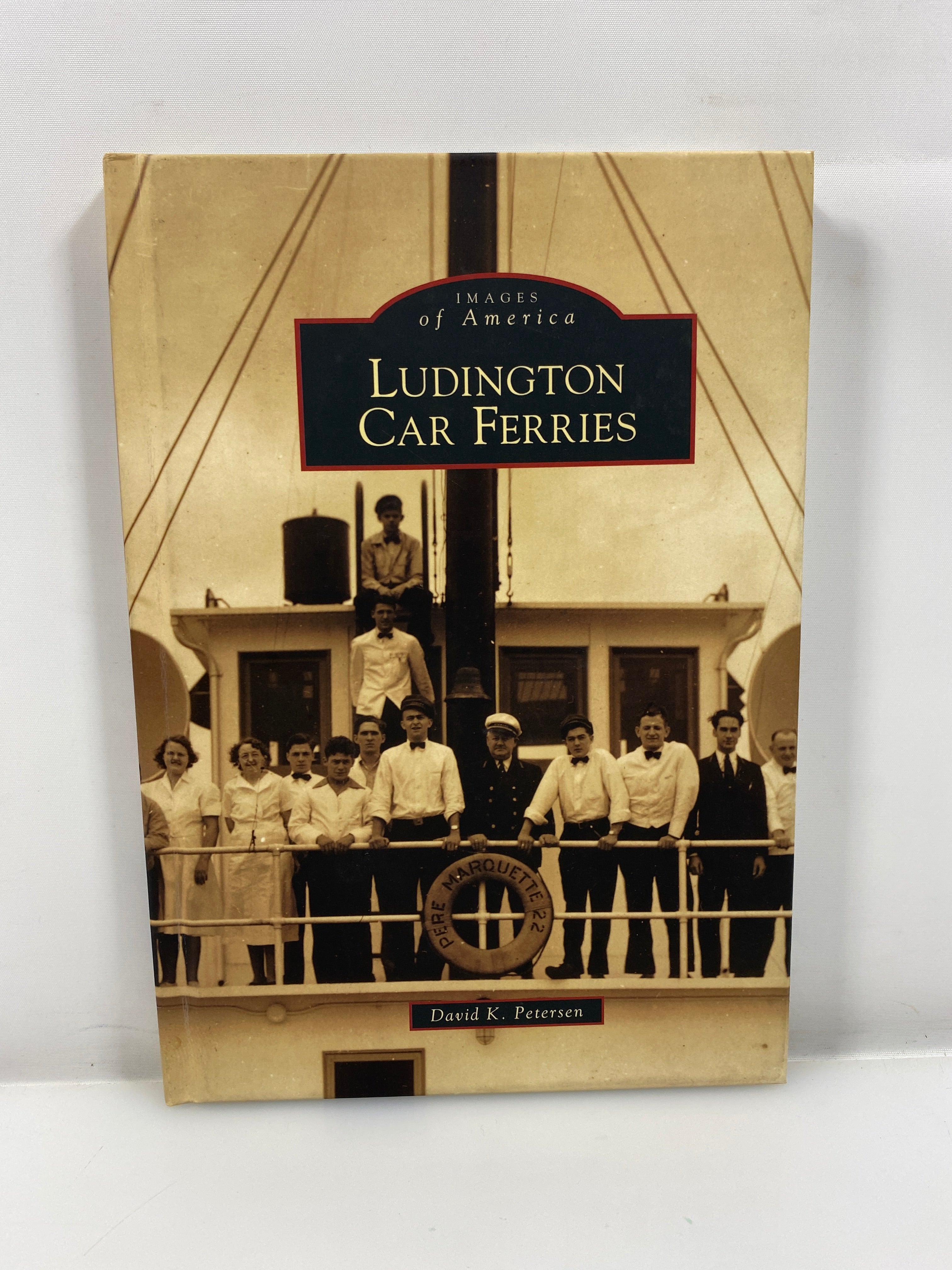 Ludington Car Ferries by David Petersen Arcadia Publishing 2010 HC
