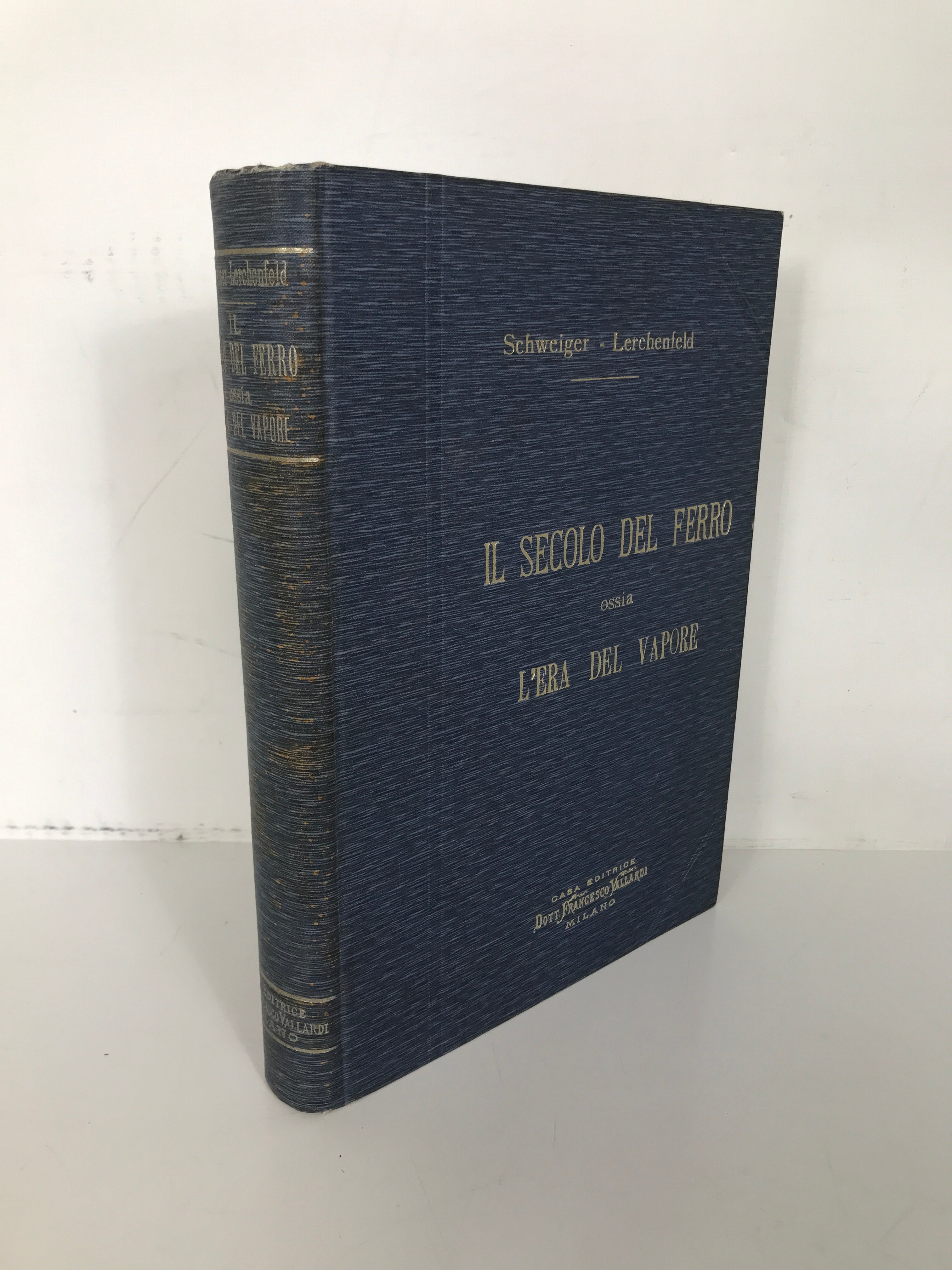 Il Secolo Del Ferro (The Iron Century)  c1880 HC