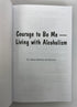 4 Al-Anon Family Groups Books Alateen/Courage to be Me/A Day at a Time 1983-2003