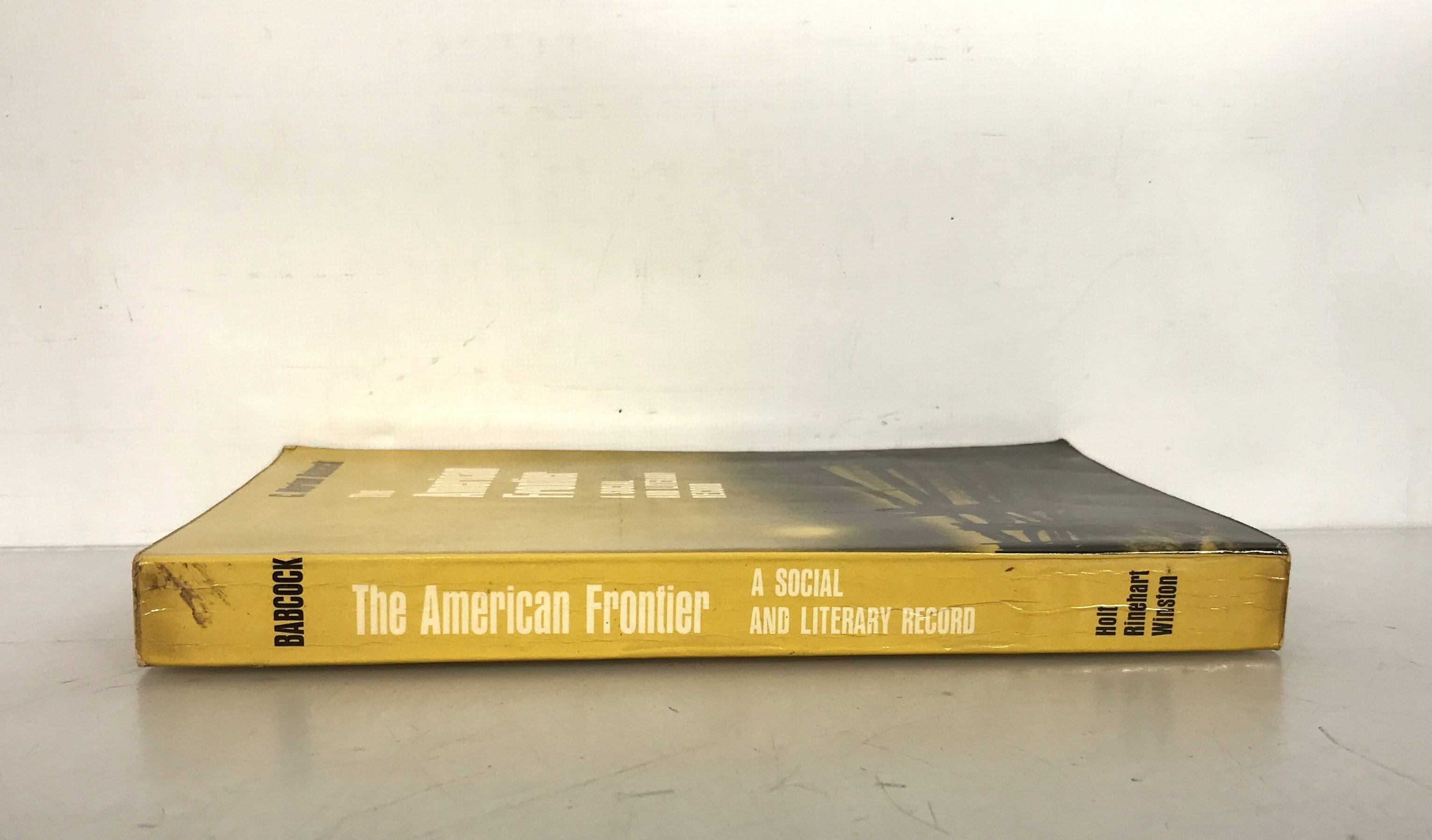 The American Frontier by C. Merton Babcock 1965 SC