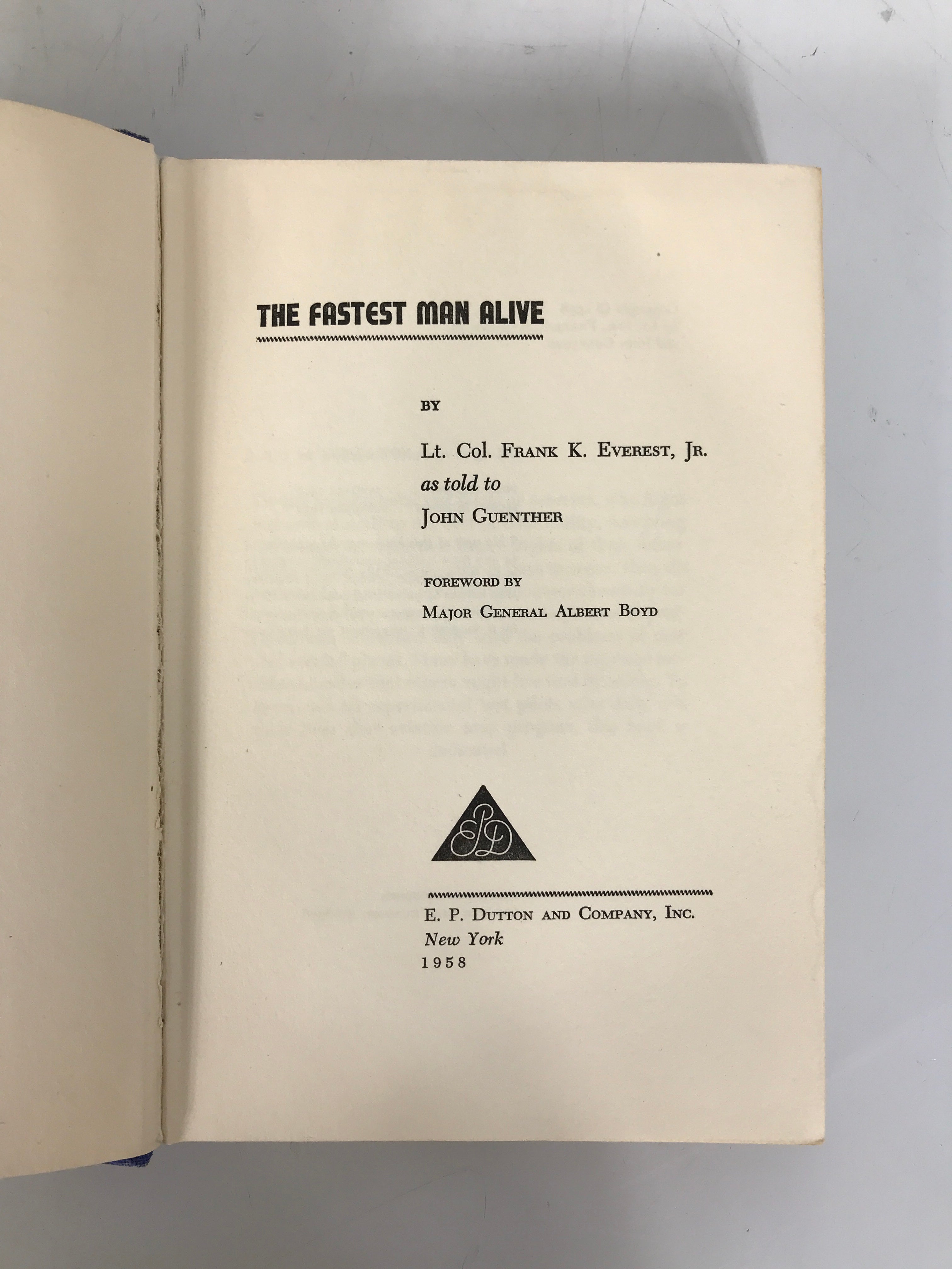 The Fastest Man Alive Lt Col Frank K Everest 1958 1st Ed 2nd Print HC