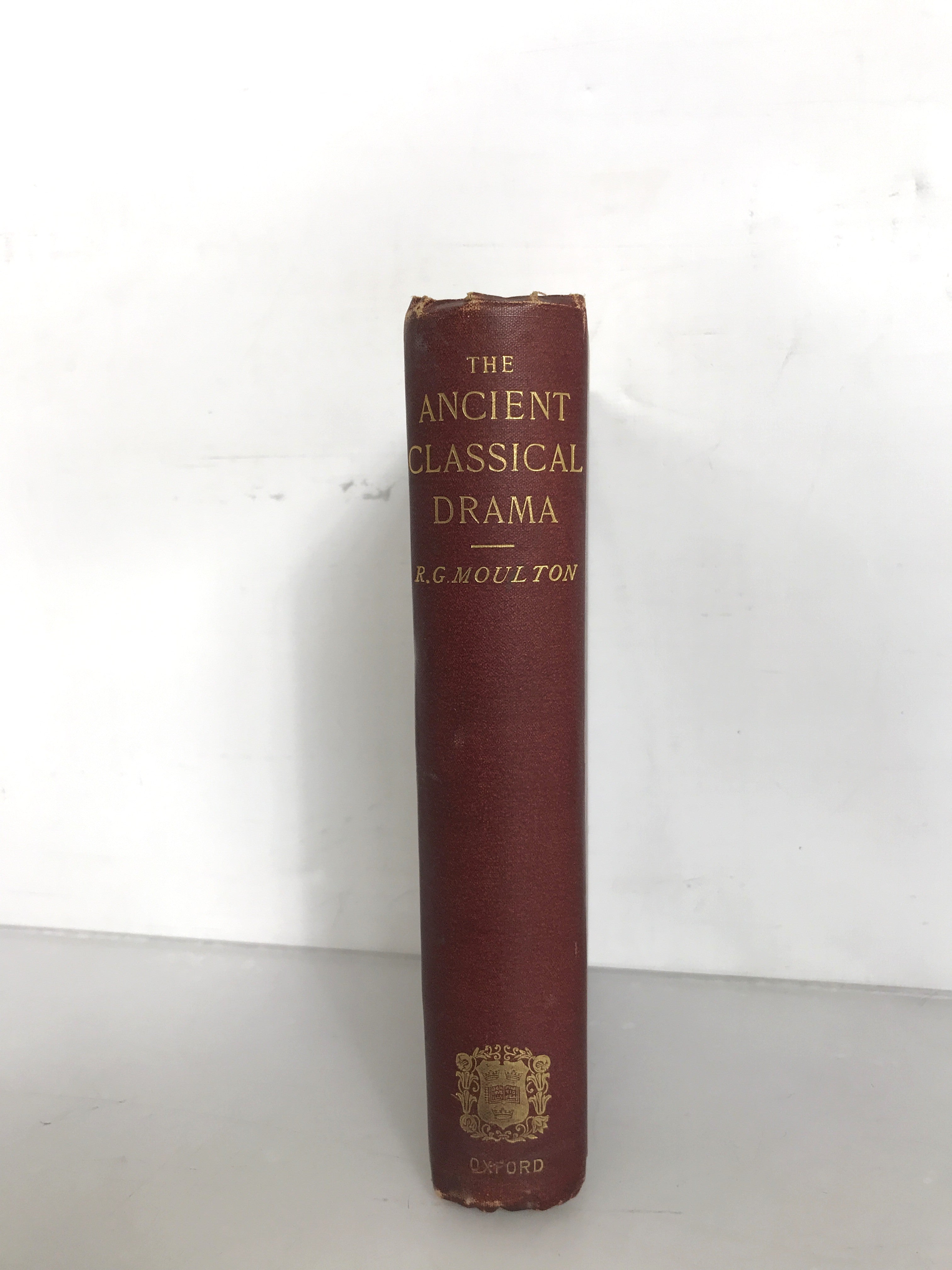 The Ancient Classical Drama by Richard Moulton 1890 HC