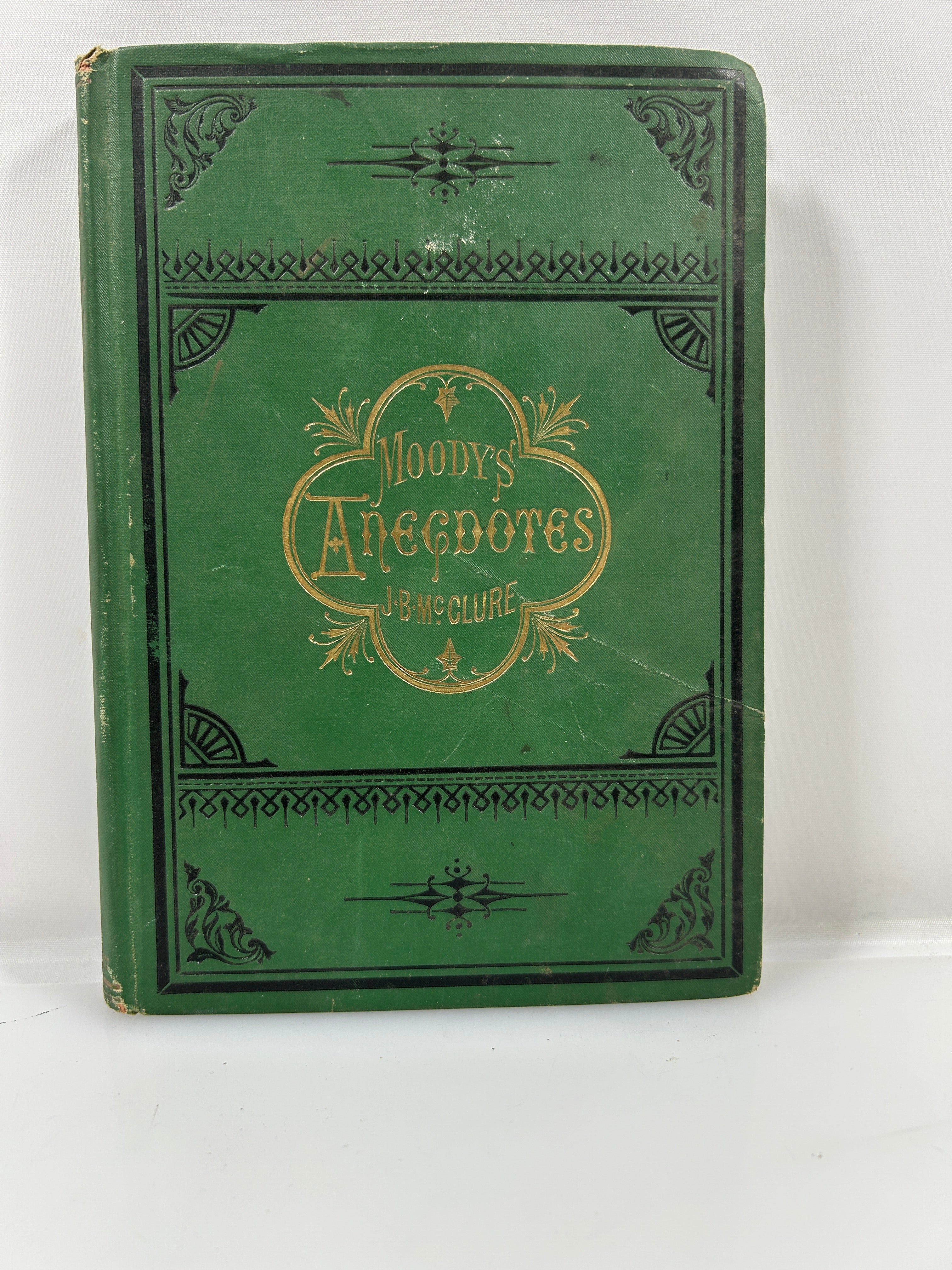 Moody's Anecdotes (D.L. Moody) by J.B. McClure Rhodes & McClure 1879 1st Ed HC