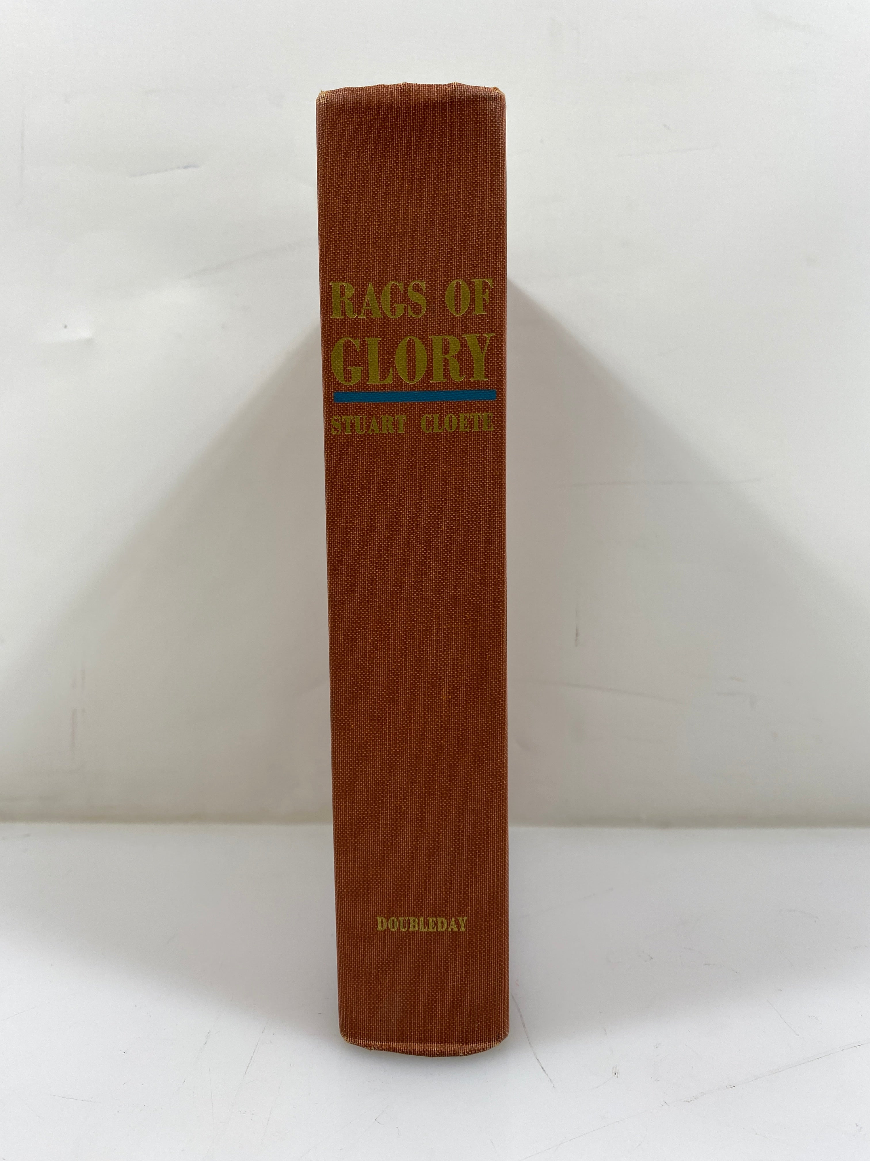 Rags of Glory Stuart Cloete Doubleday & Company 1st Ed. 1963 HC