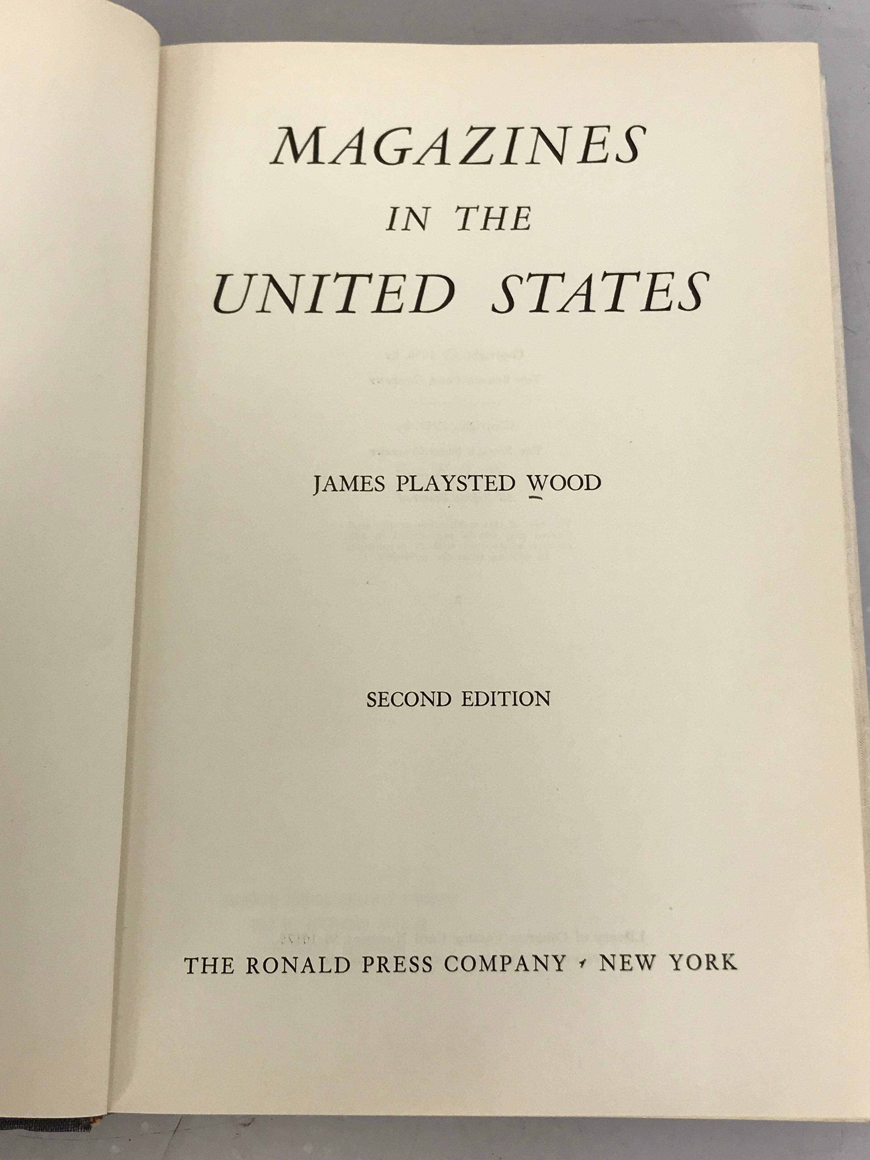 Magazines in the United States by James Playsted Wood Second Edition 1956 HC DJ