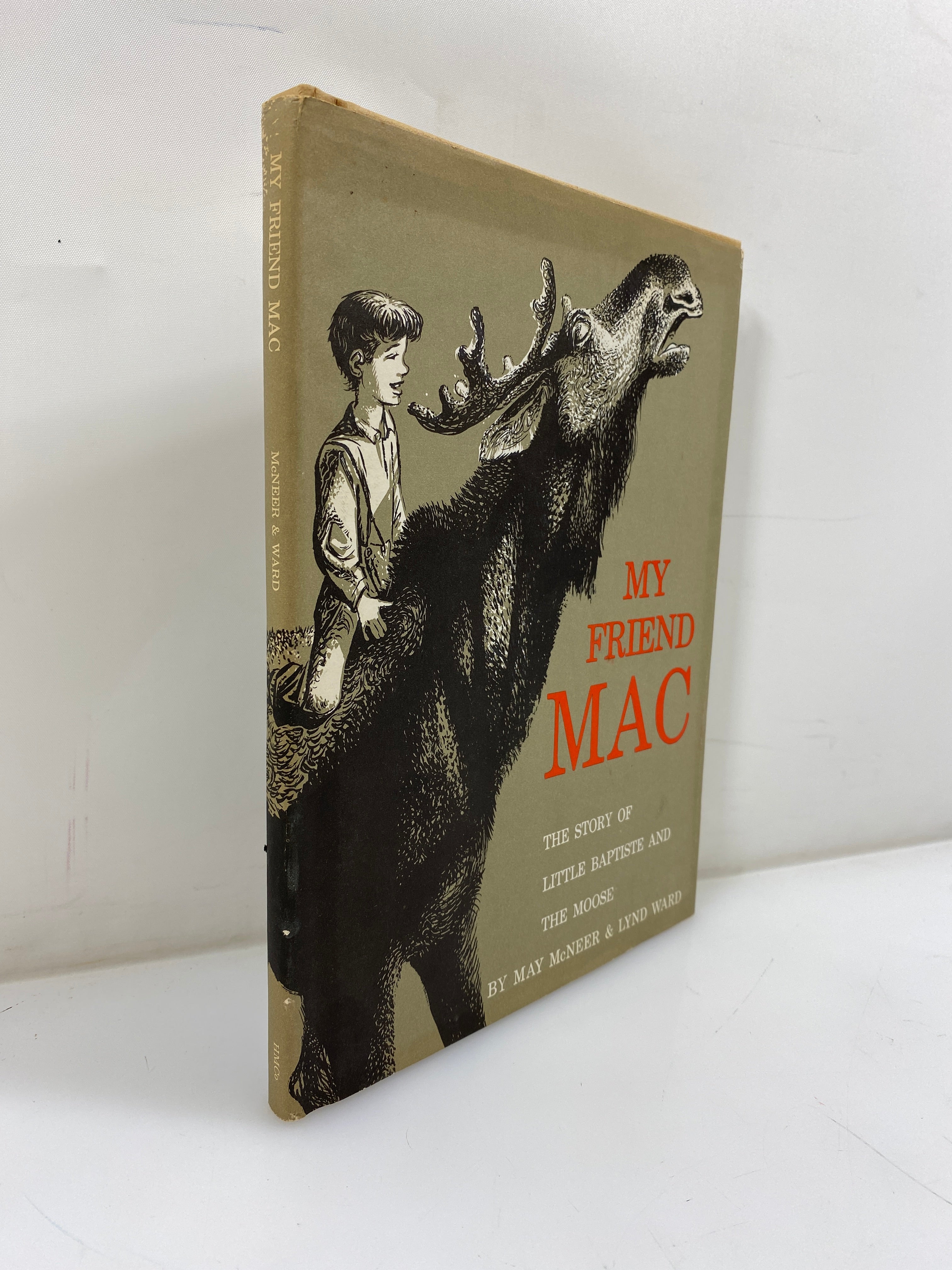 My Friend Mac May McNeer & Lynd Ward Houghton Mifflin Company 1961 HCDJ