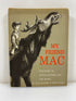 My Friend Mac May McNeer & Lynd Ward Houghton Mifflin Company 1961 HCDJ