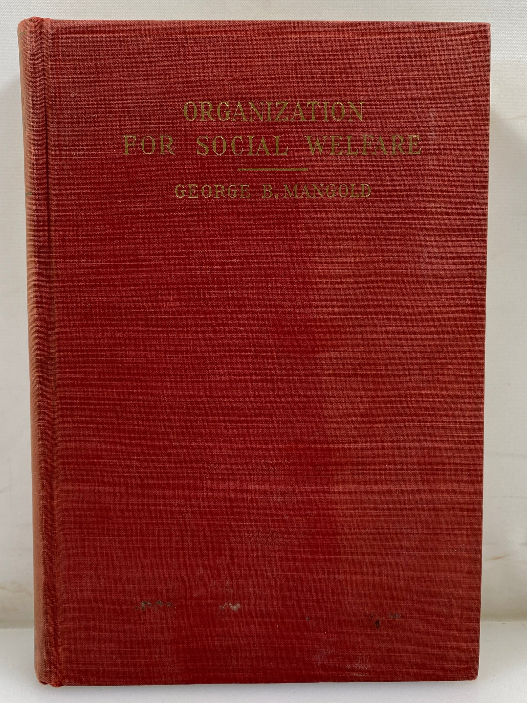 Organization for Social Welfare by George B. Mangold 1936 HC