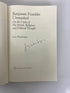 Benjamin Franklin Unmasked Jerry Weinberger 2005 Signed HC DJ