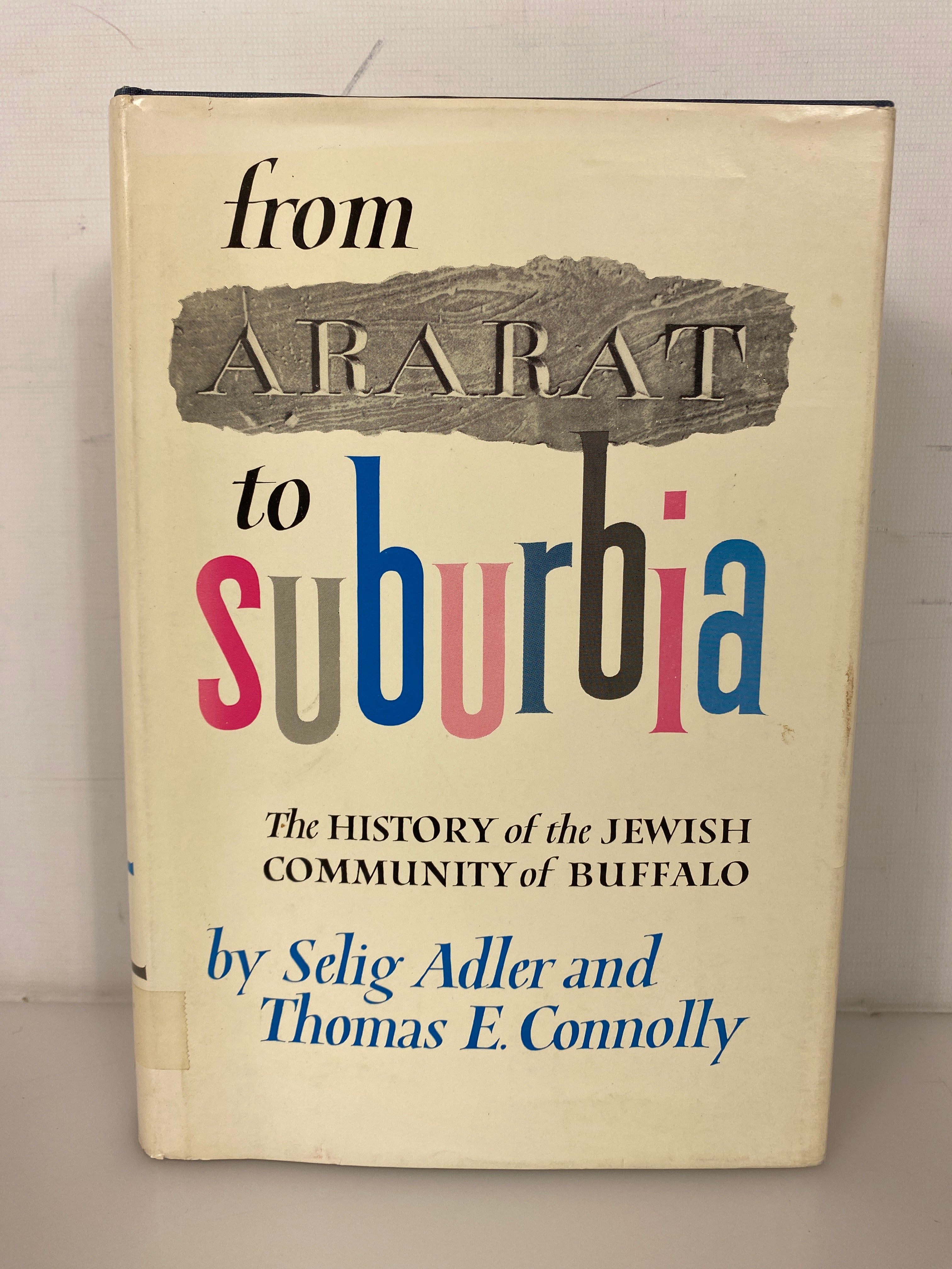 From Ararat to Suburbia by Adler/Connolly 1960 First Edition HC DJ
