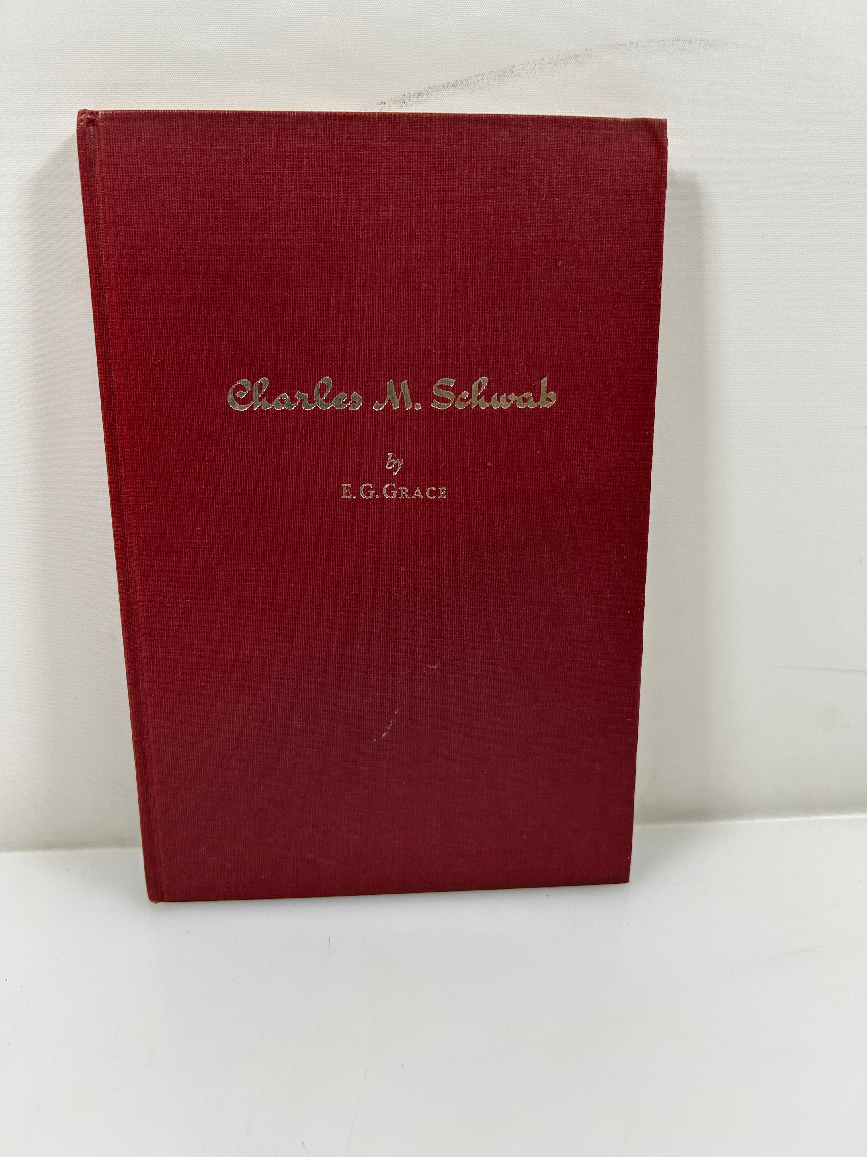 Charles M. Schwab by E.G. Grace 3rd Print 1950 HC