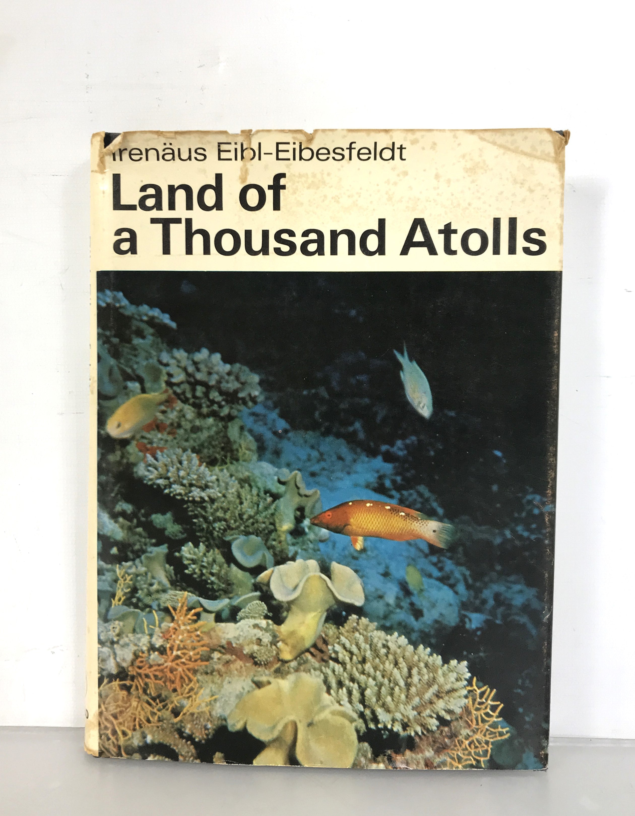 Land of a Thousand Atolls by Eibl-Eibesfeldt 1965 English Translation HC DJ