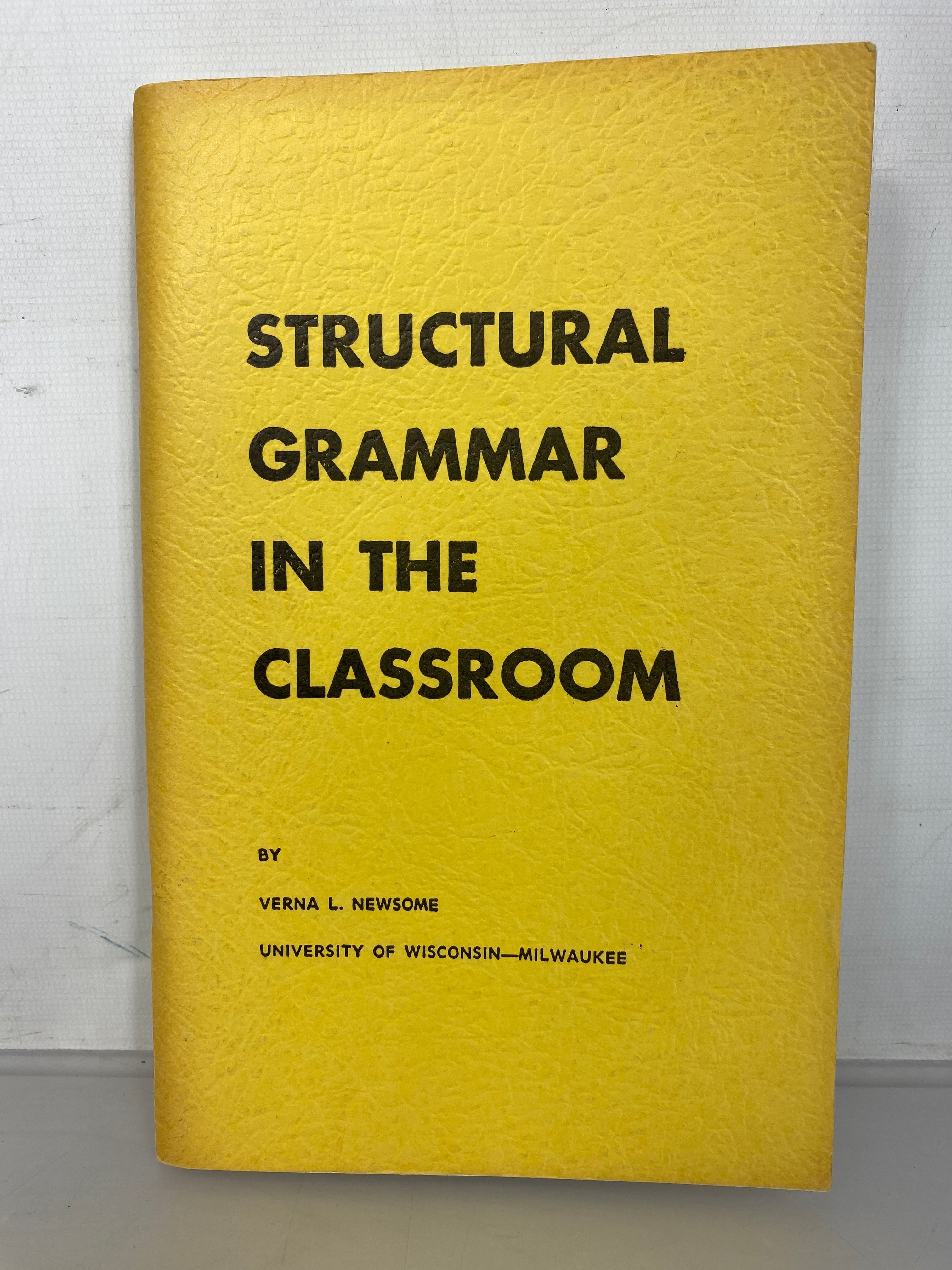 Structural Grammar in the Classroom by Newsome Second Printing 1962 SC