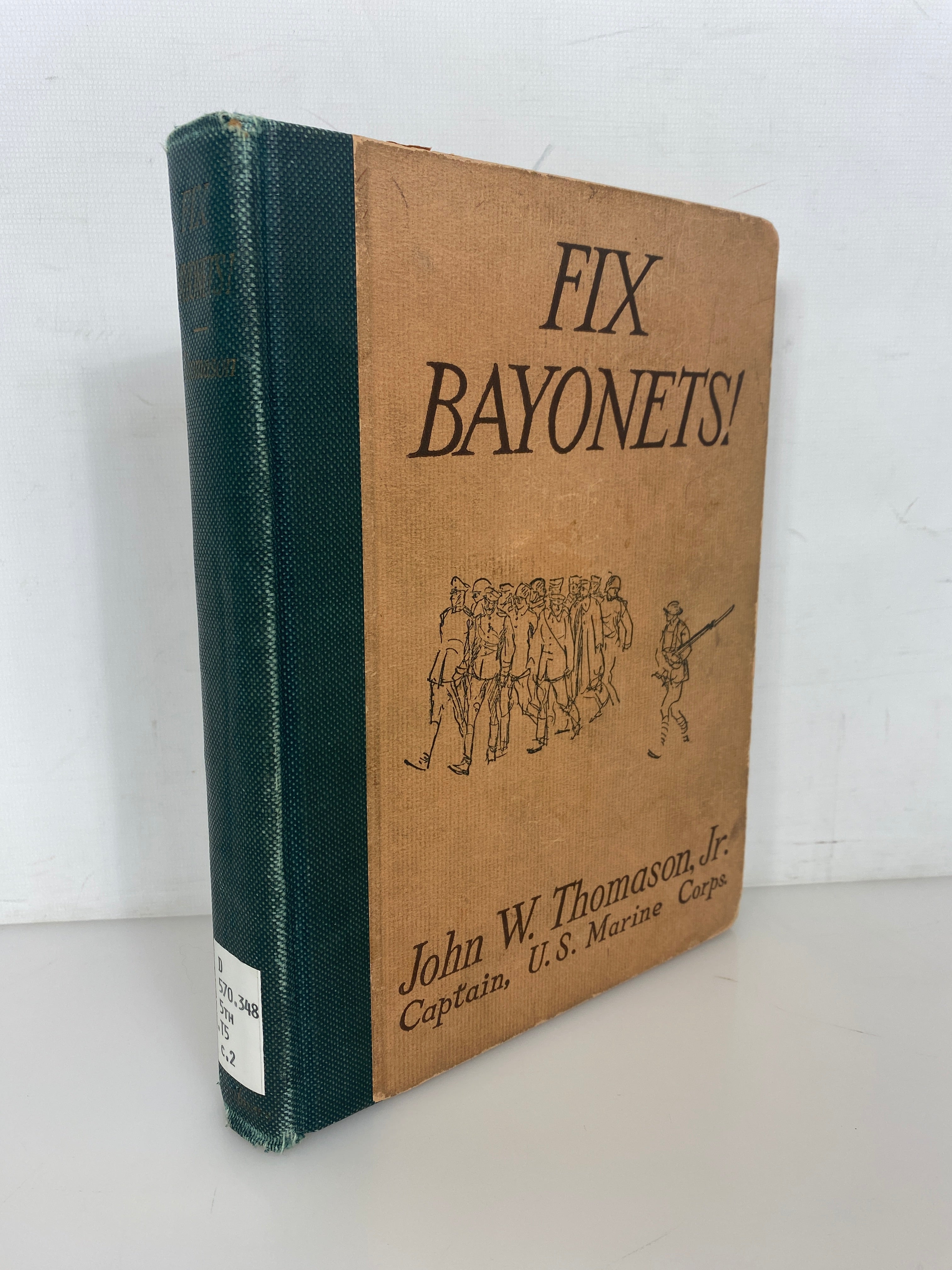 Fix Bayonets! John Thomason Jr. 1926 Inscribed by Author Ex-Library HC