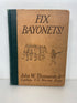 Fix Bayonets! John Thomason Jr. 1926 Inscribed by Author Ex-Library HC