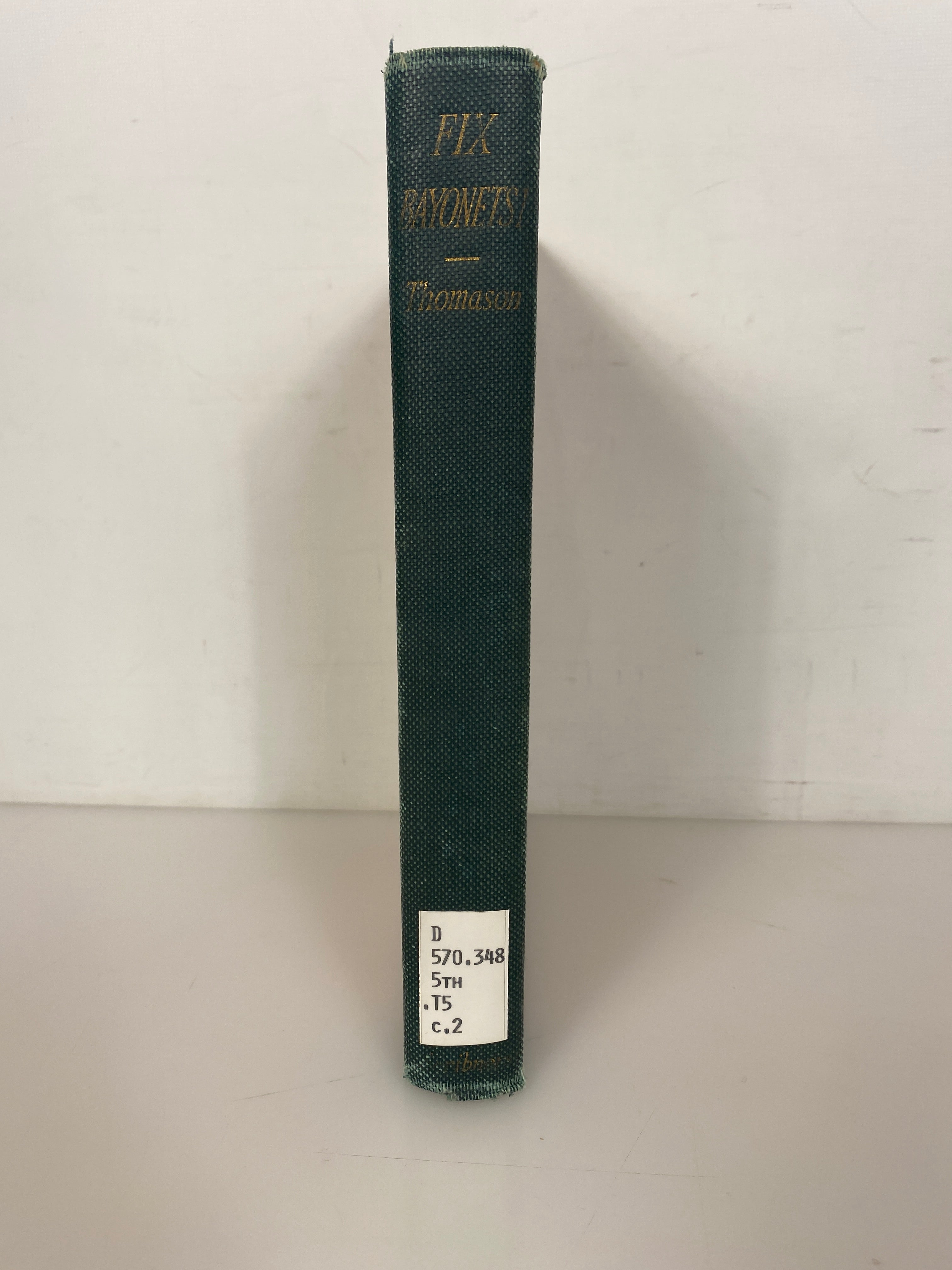 Fix Bayonets! John Thomason Jr. 1926 Inscribed by Author Ex-Library HC