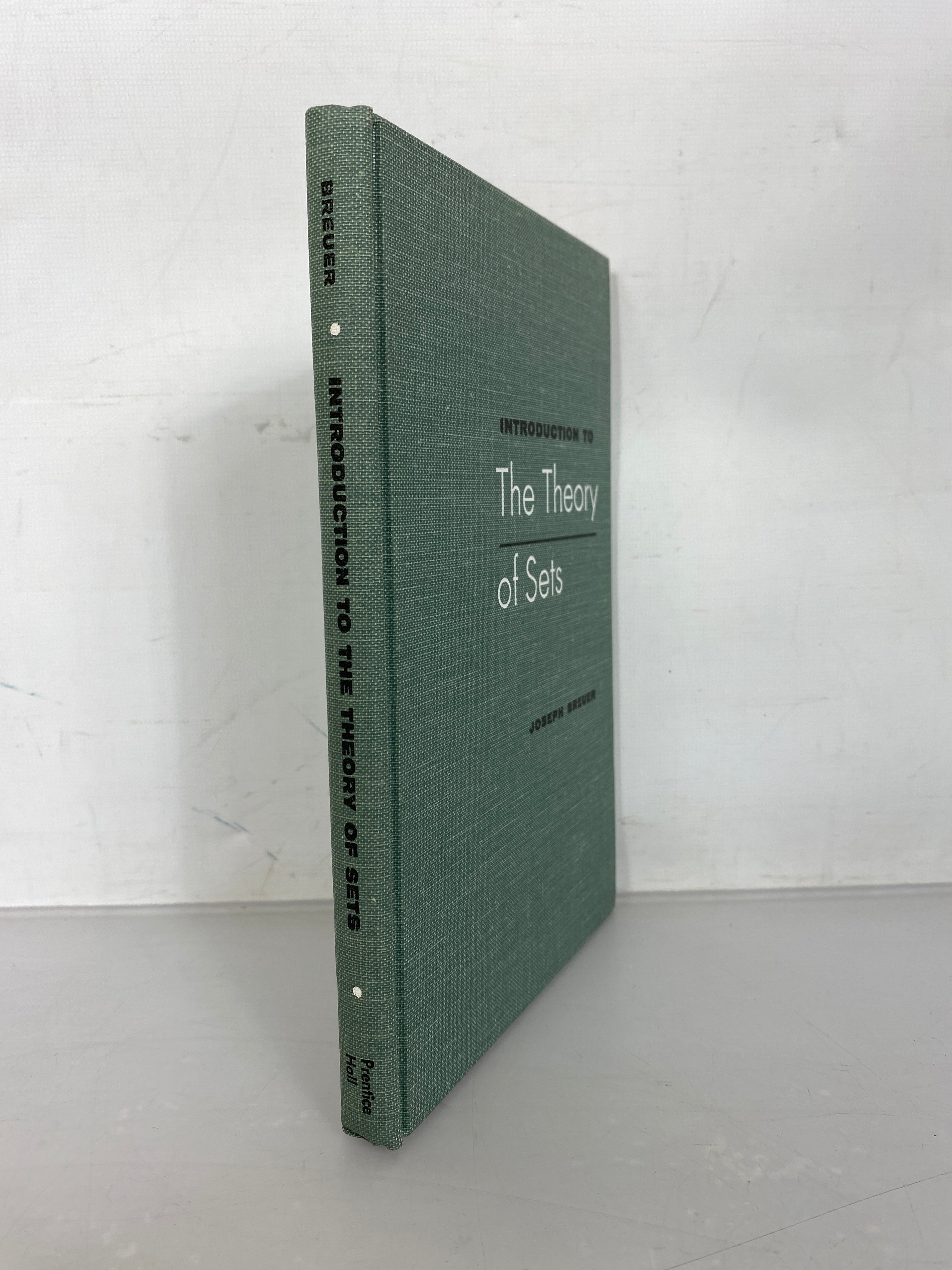 Introduction to the Theory of Sets by Joseph Breuer 1964 HC