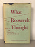 What Roosevelt Thought by Thomas Greer (1958) Signed HC DJ