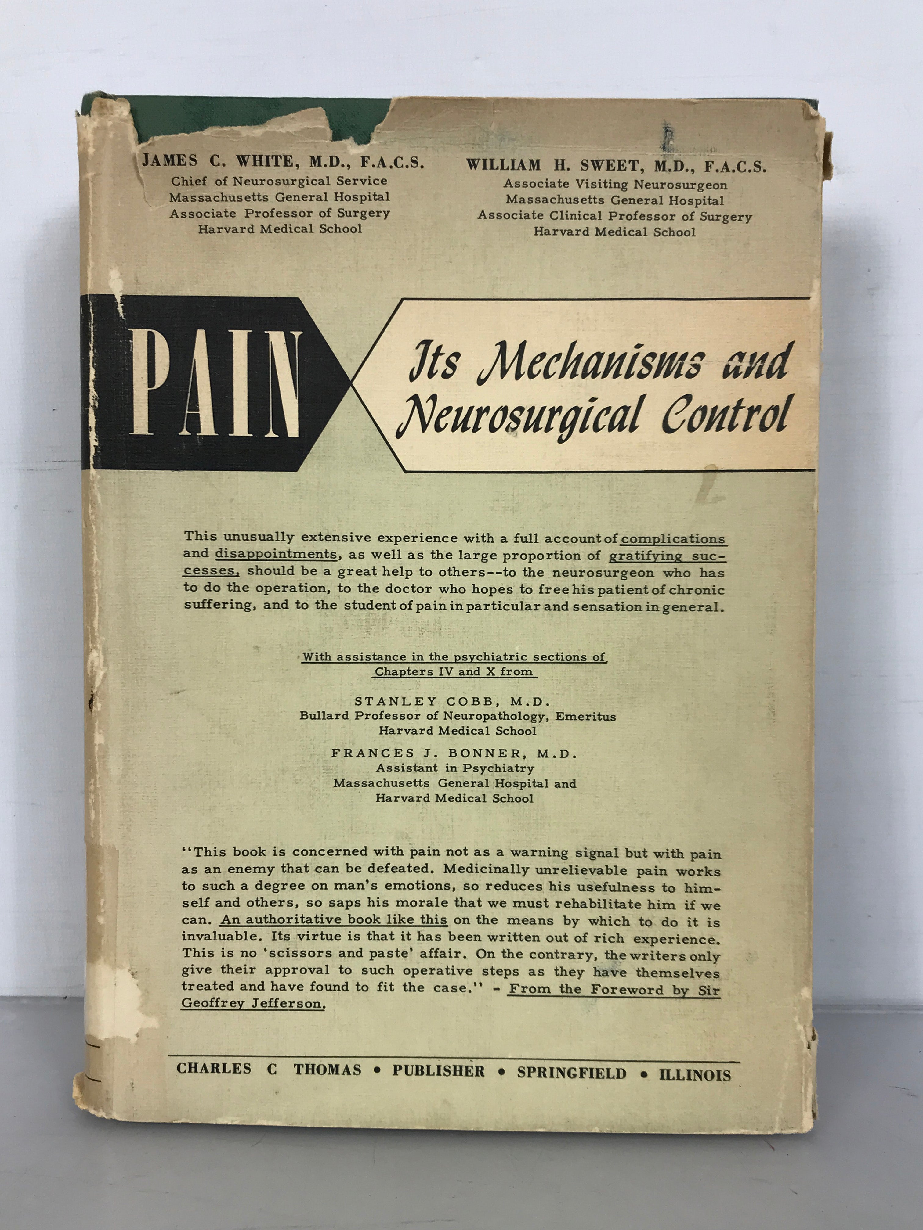 Pain Its Mechanisms and Neurosurgical Control by White and Sweet 1955 HC DJ