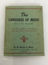 The Language of Music by C.W. Wilcox U.S. School of Music 1941 SC