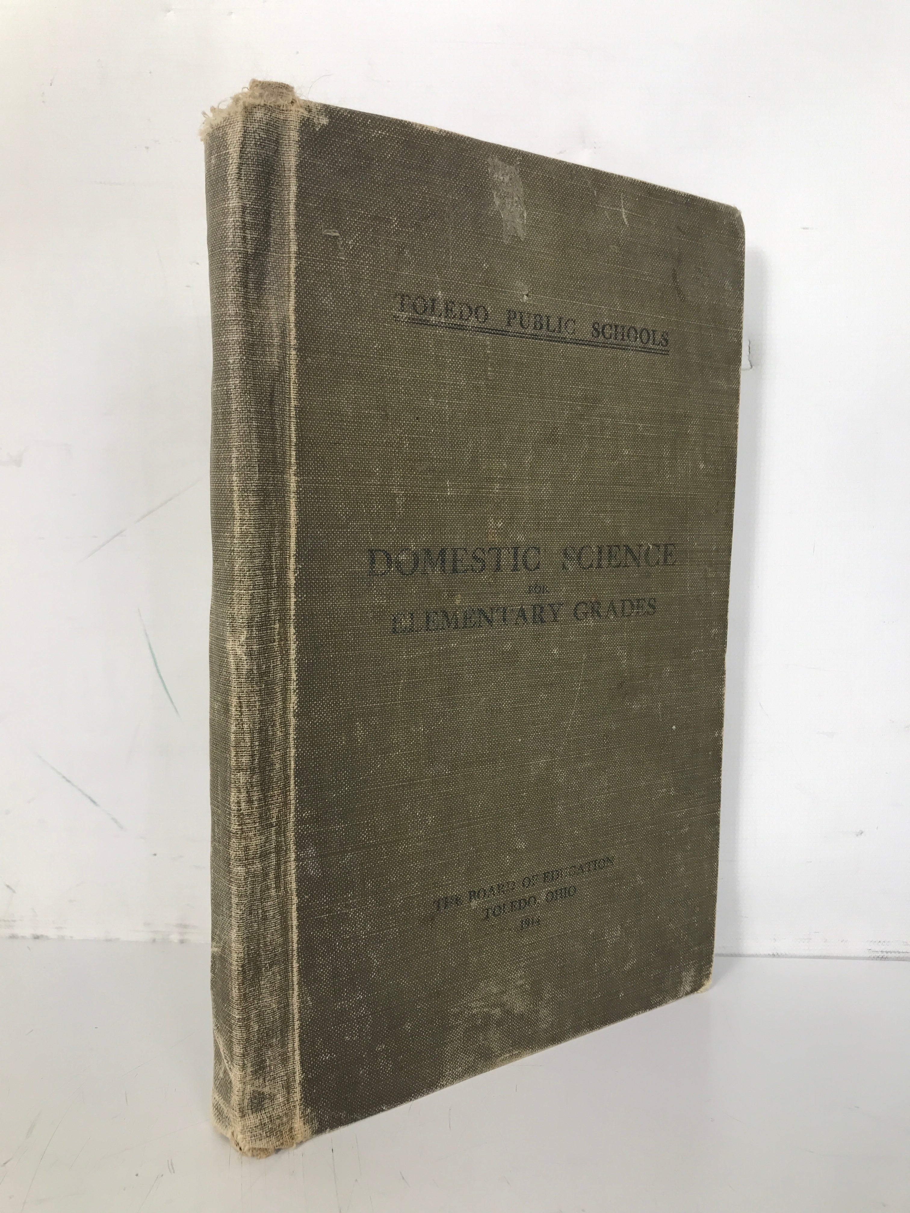 Toledo Public Schools Domestic Science for Elementary Grades 1914 HC