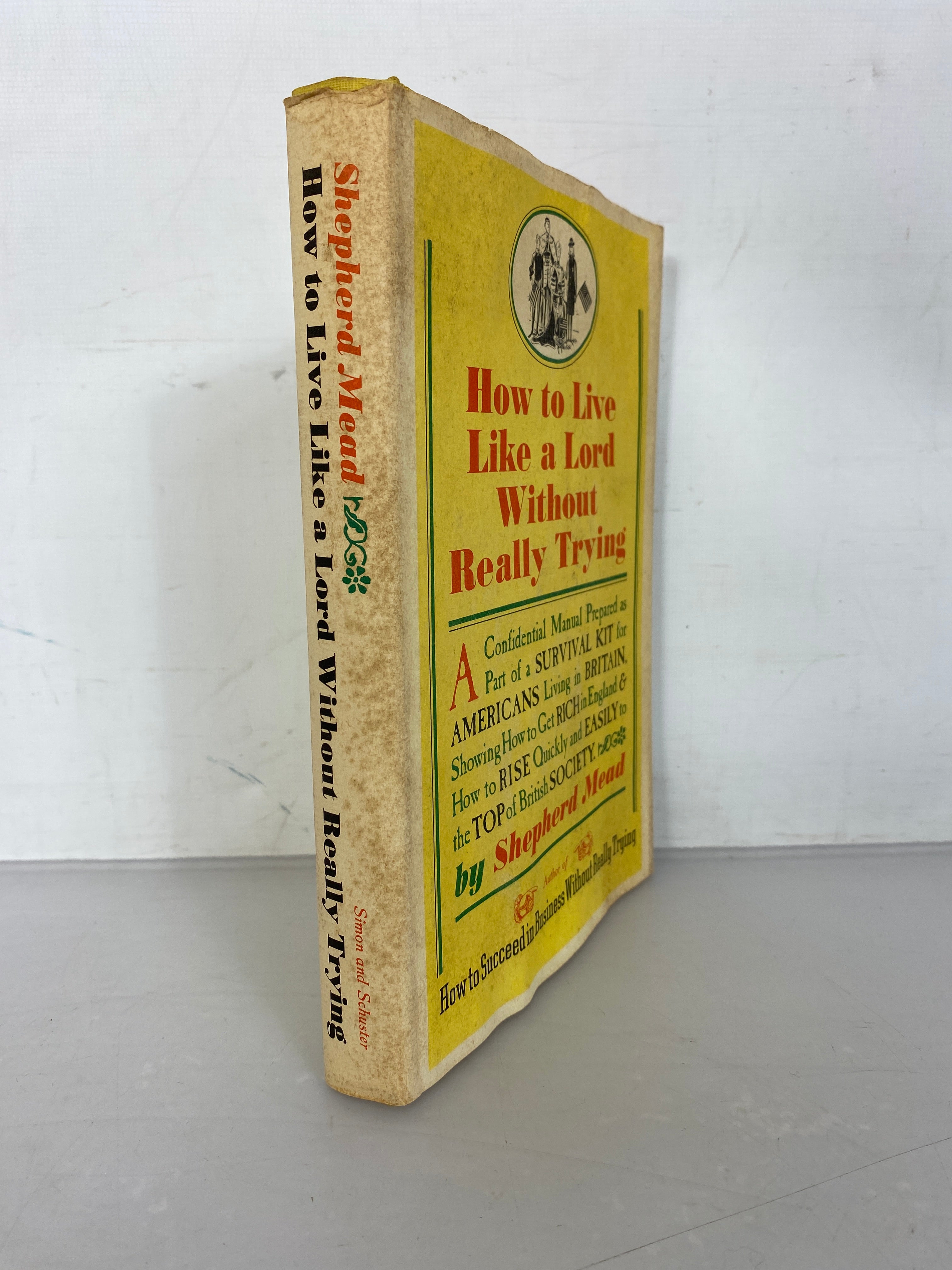 How to Live Like a Lord Without Really Trying by Mead 1964 Second Printing HC DJ