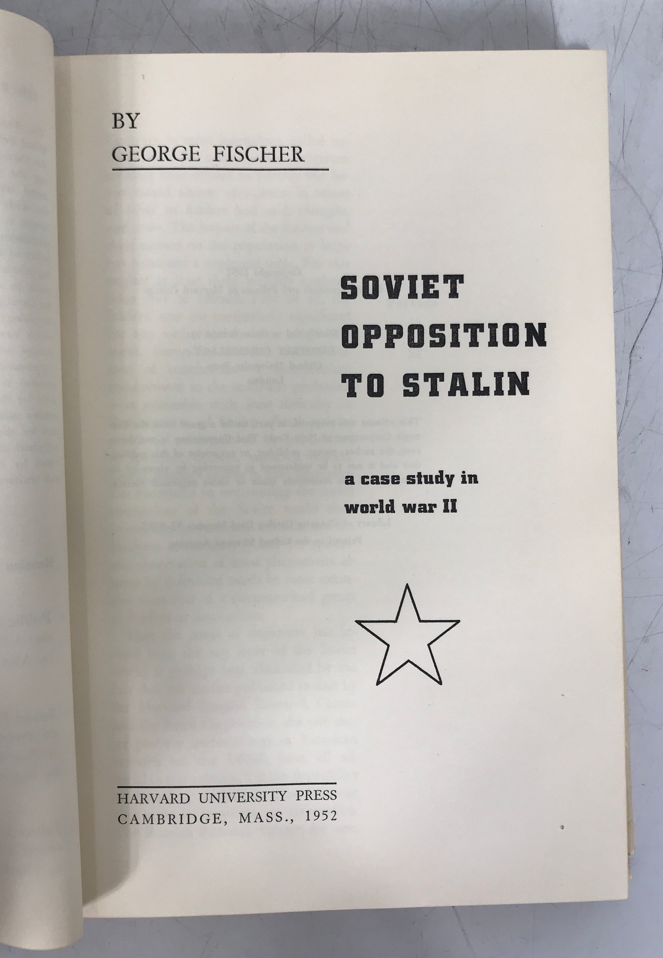 Soviet Opposition to Stalin by George Fischer Signed 1st Ed 1952 HC DJ