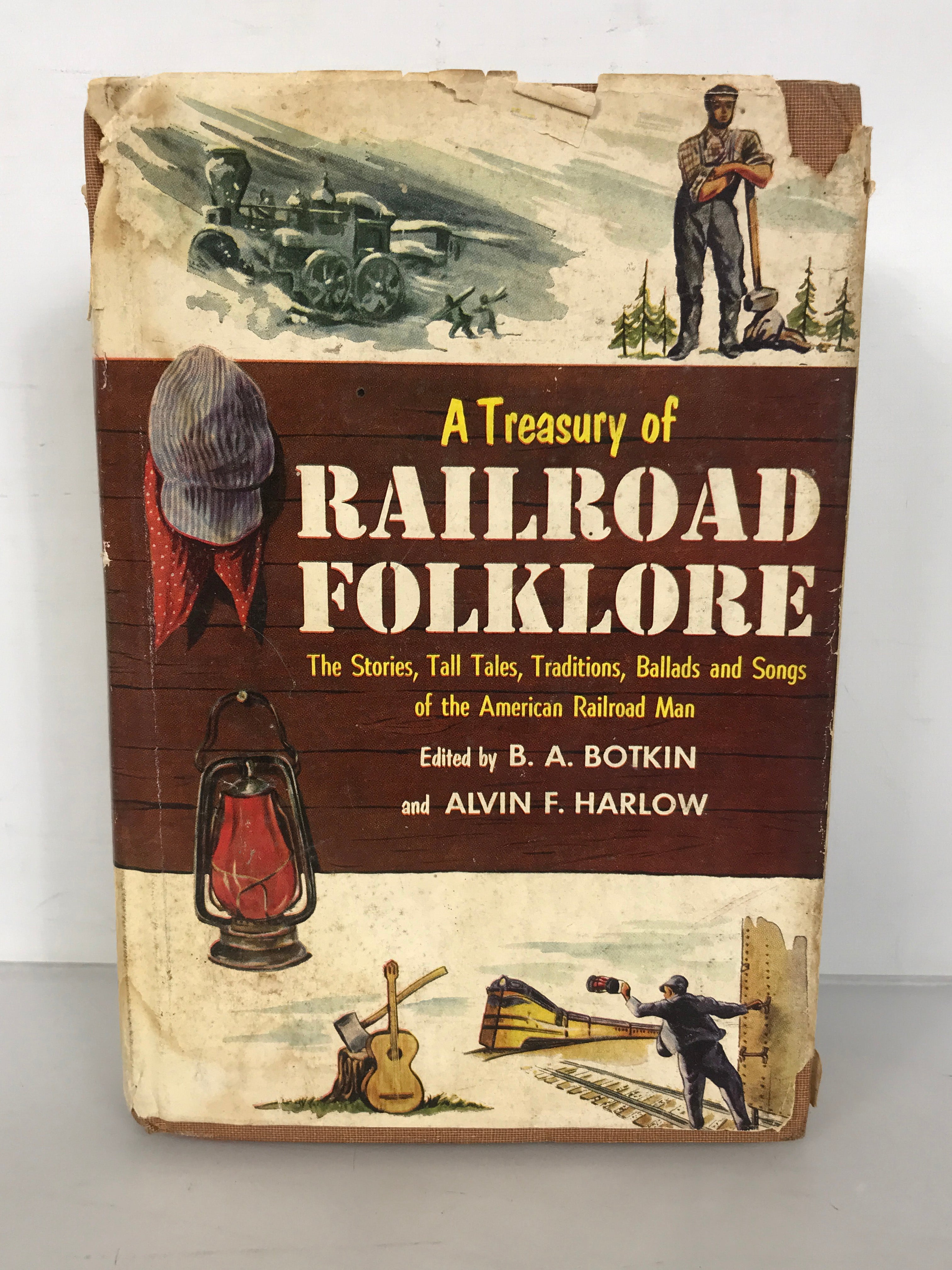 A Treasury of Railroad Folklore by Botkin and Harlow 1956 HC DJ