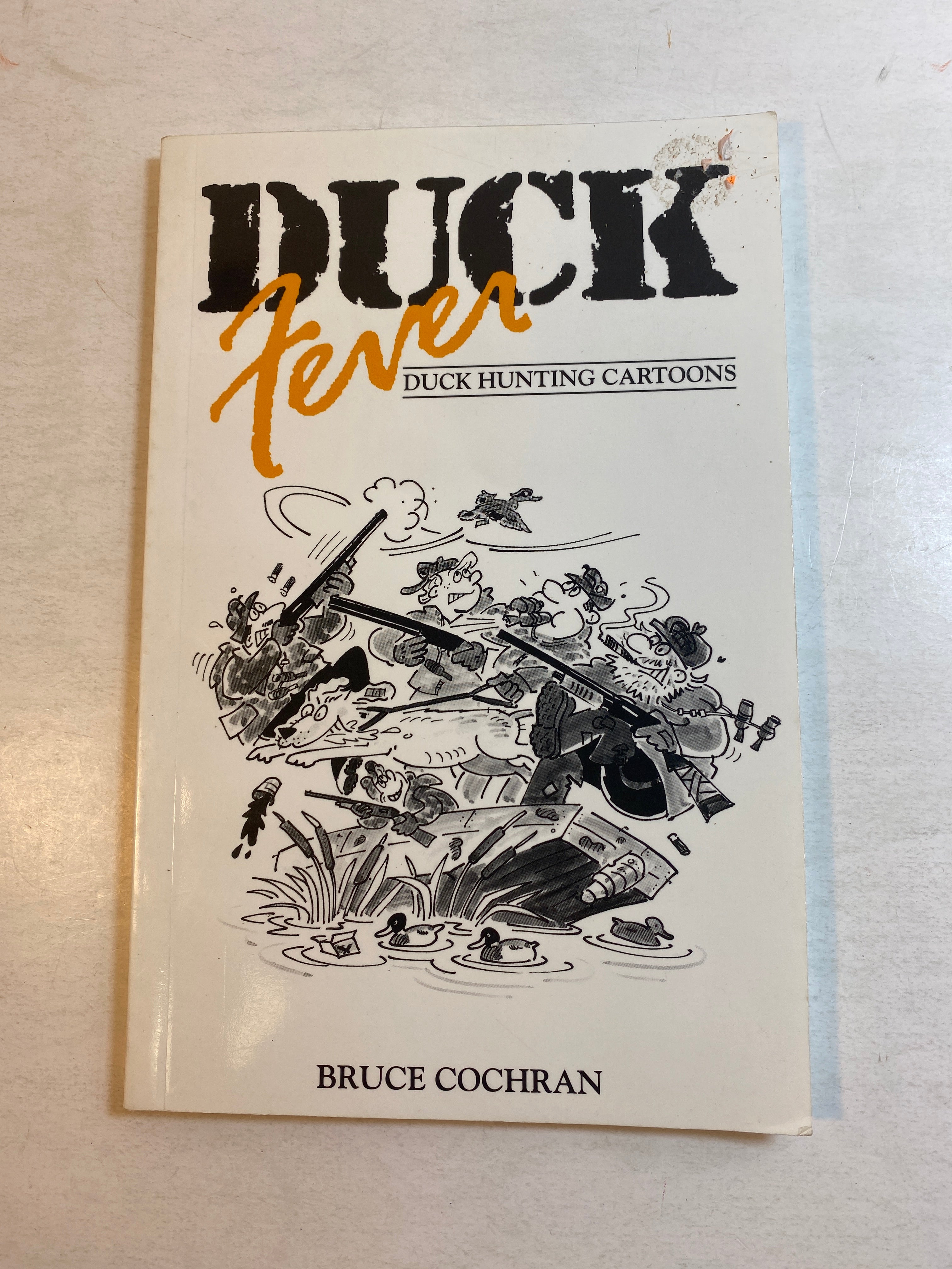 Duck Fever Hunting Cartoons Bruce Cochran SC 1992