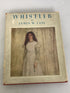 Whistler by James W. Lane Crown Publishers 1942 HC DJ
