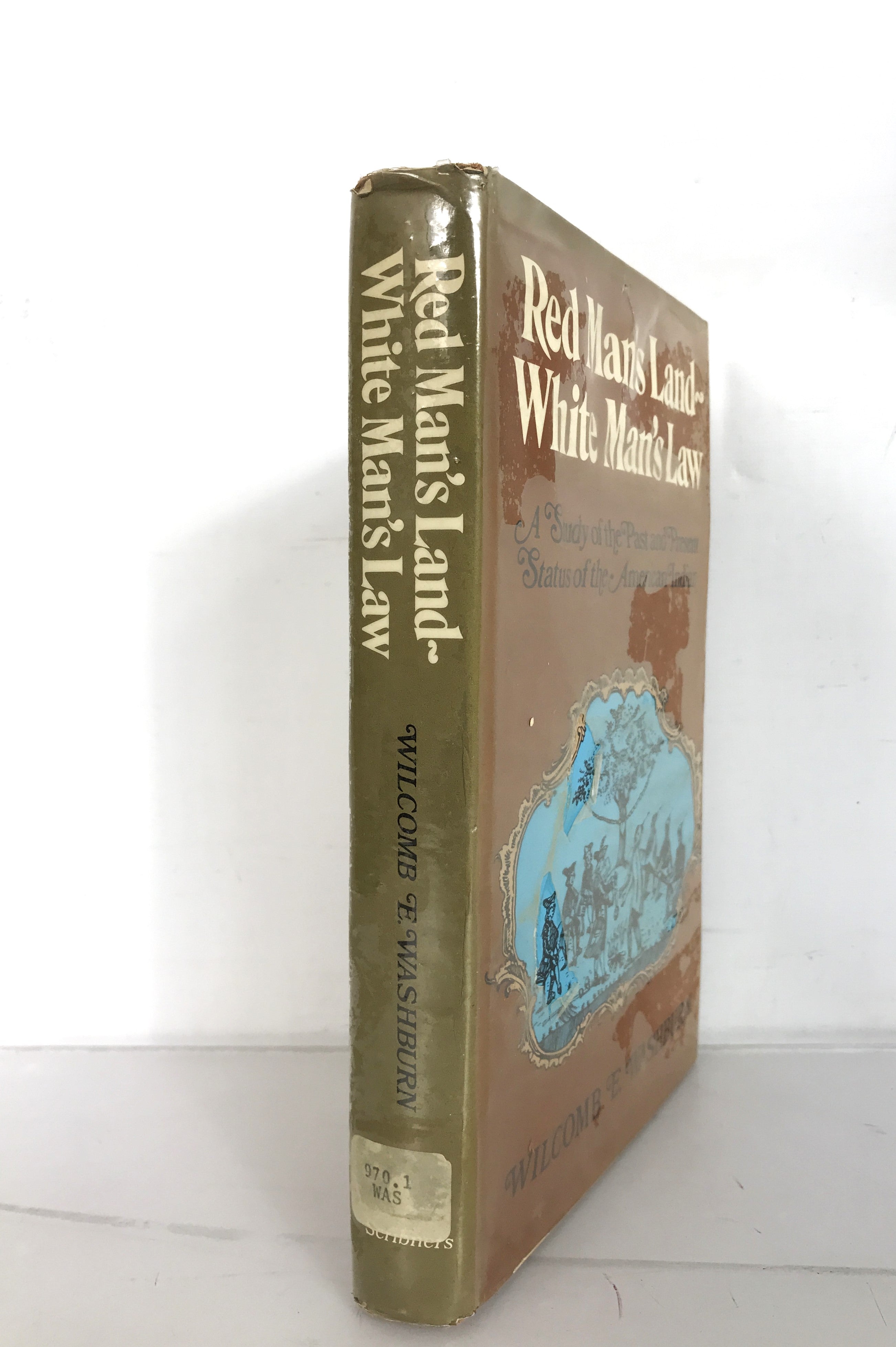 Red Man's Land- White Man's Law Wilcomb Washburn 1971 HC DJ