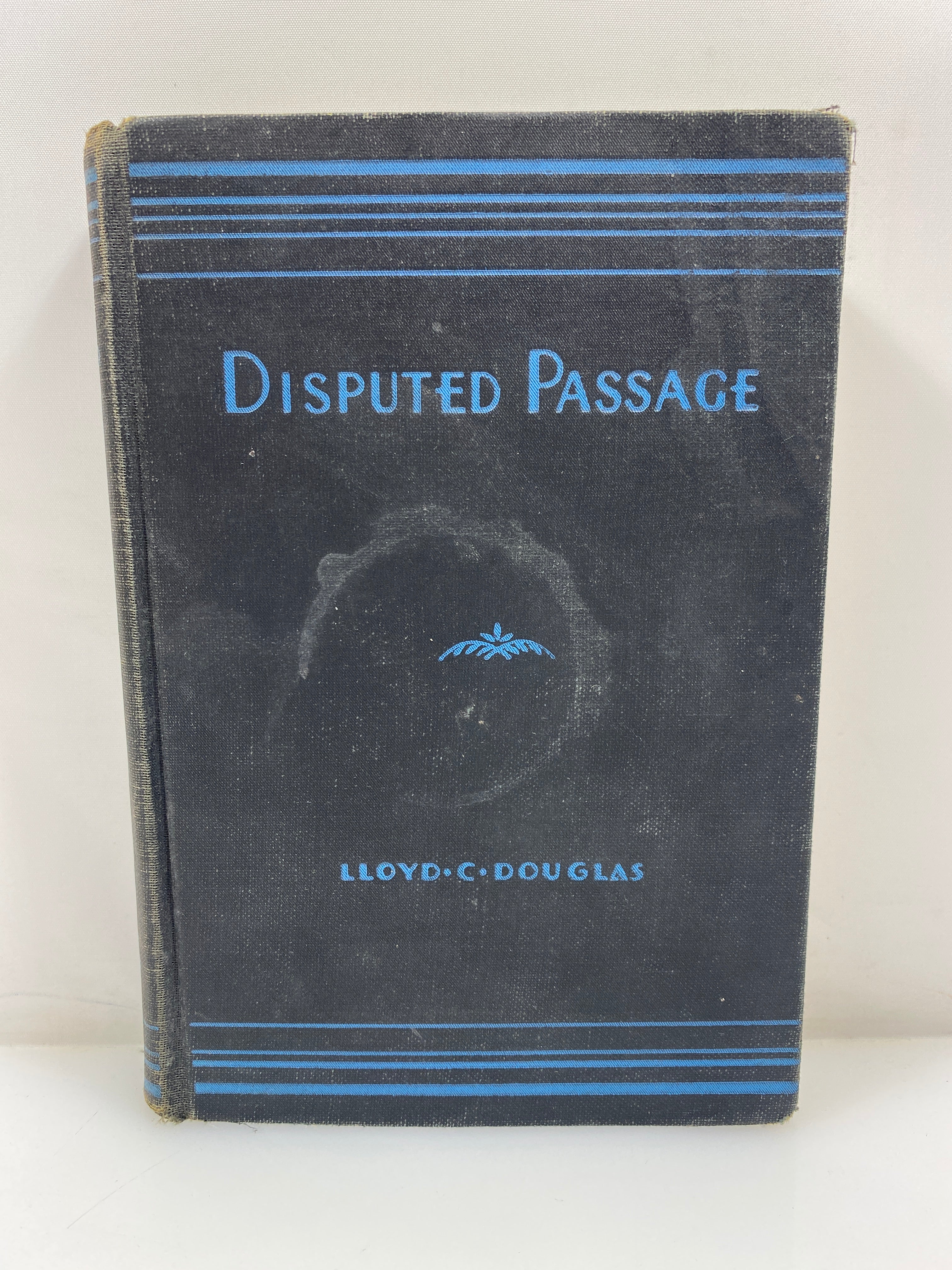 Disputed Passage by Llyod C. Douglass 1939 HC