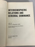 Interhemispheric Relations and Cerebral Dominance by Vernon B. Mountcastle 1962 HC