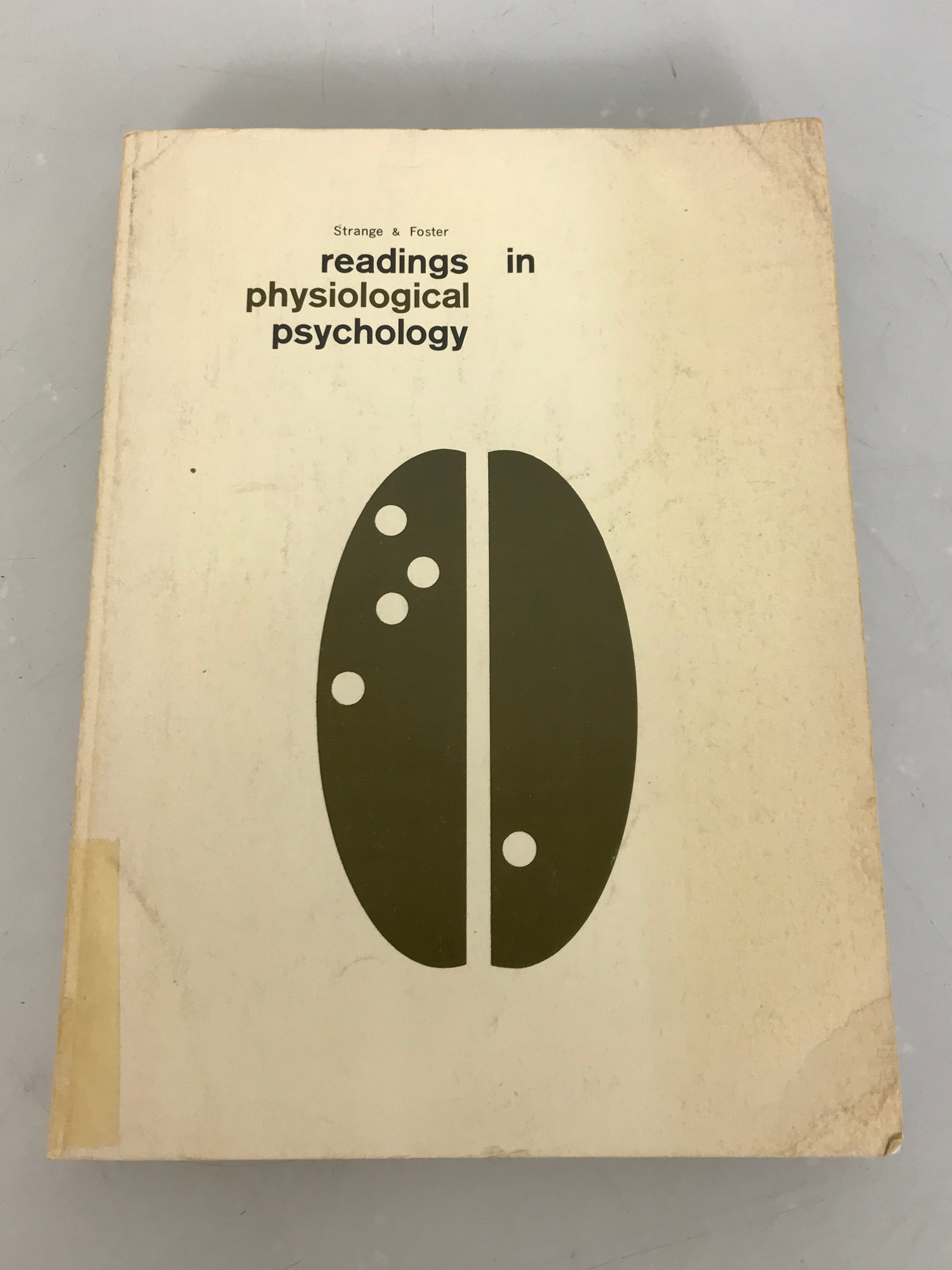 Readings in Physiological Psychology Jack Roy Strange and Ray Foster 1966 SC