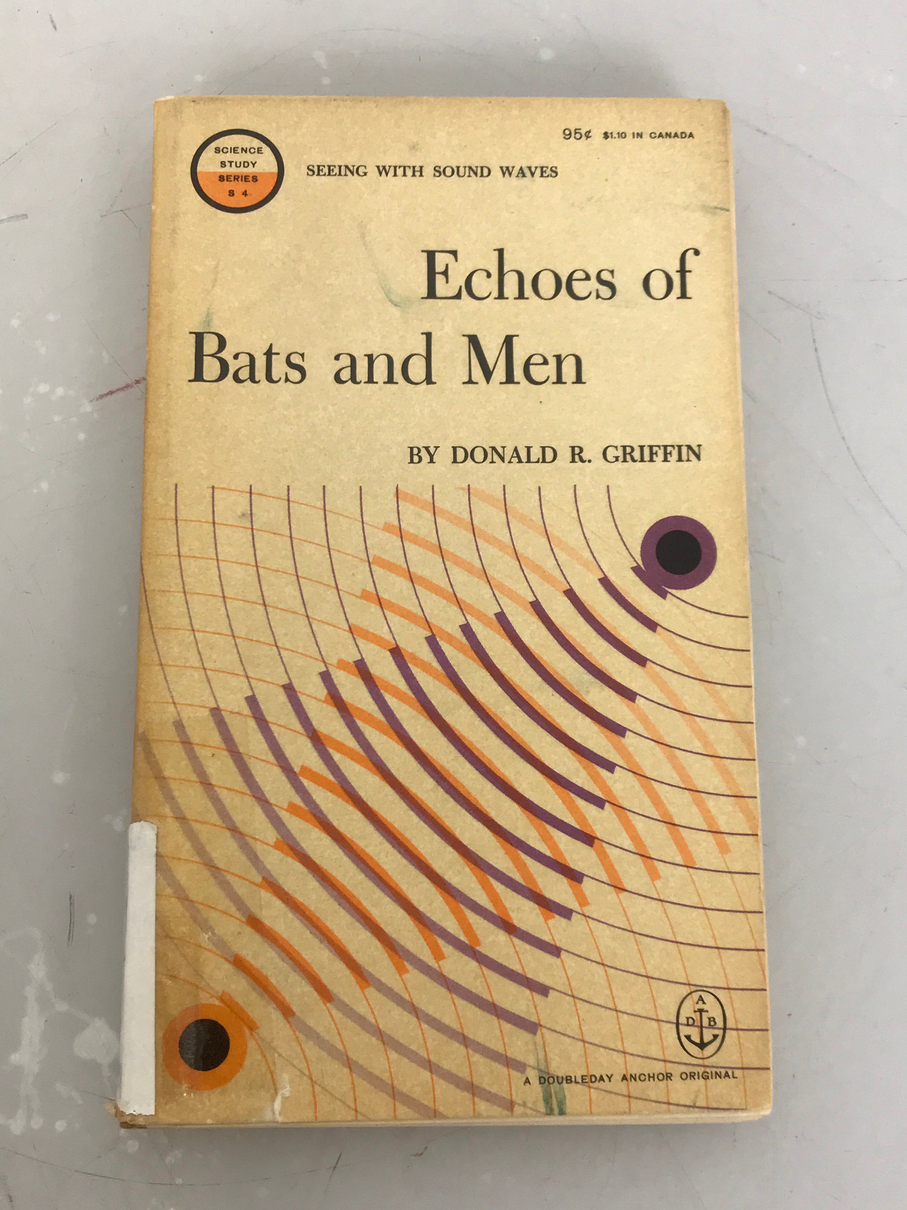 Echoes of Bats and Men by Donald R. Griffin 1959 SC