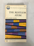 Lot of 2: A Layman's Guide to Atomic Physics/The Restless Atom 1960-1962 SC