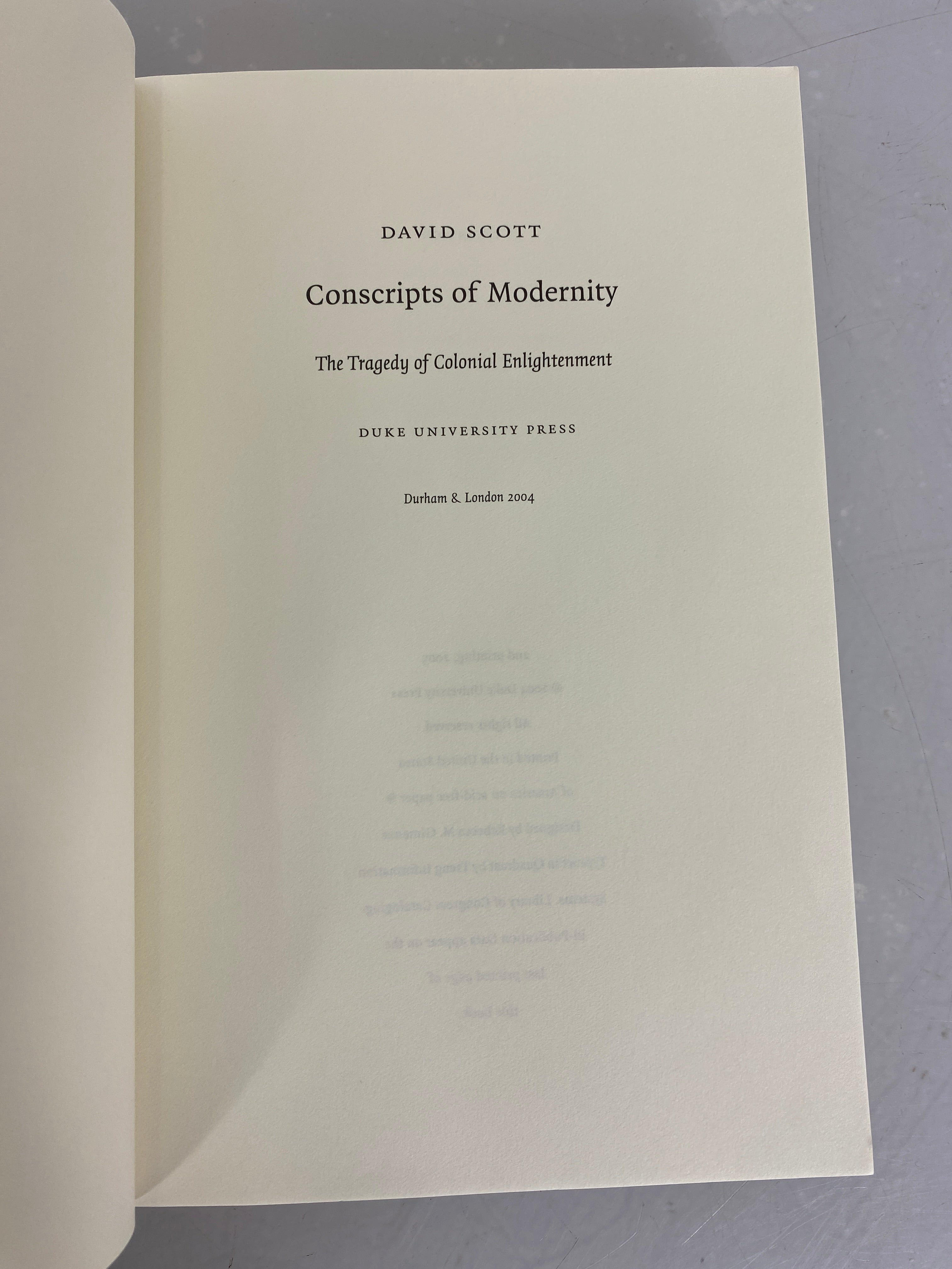 Conscripts of Modernity by David Scott 2005 SC The Tragedy of Colonial Enlightenment