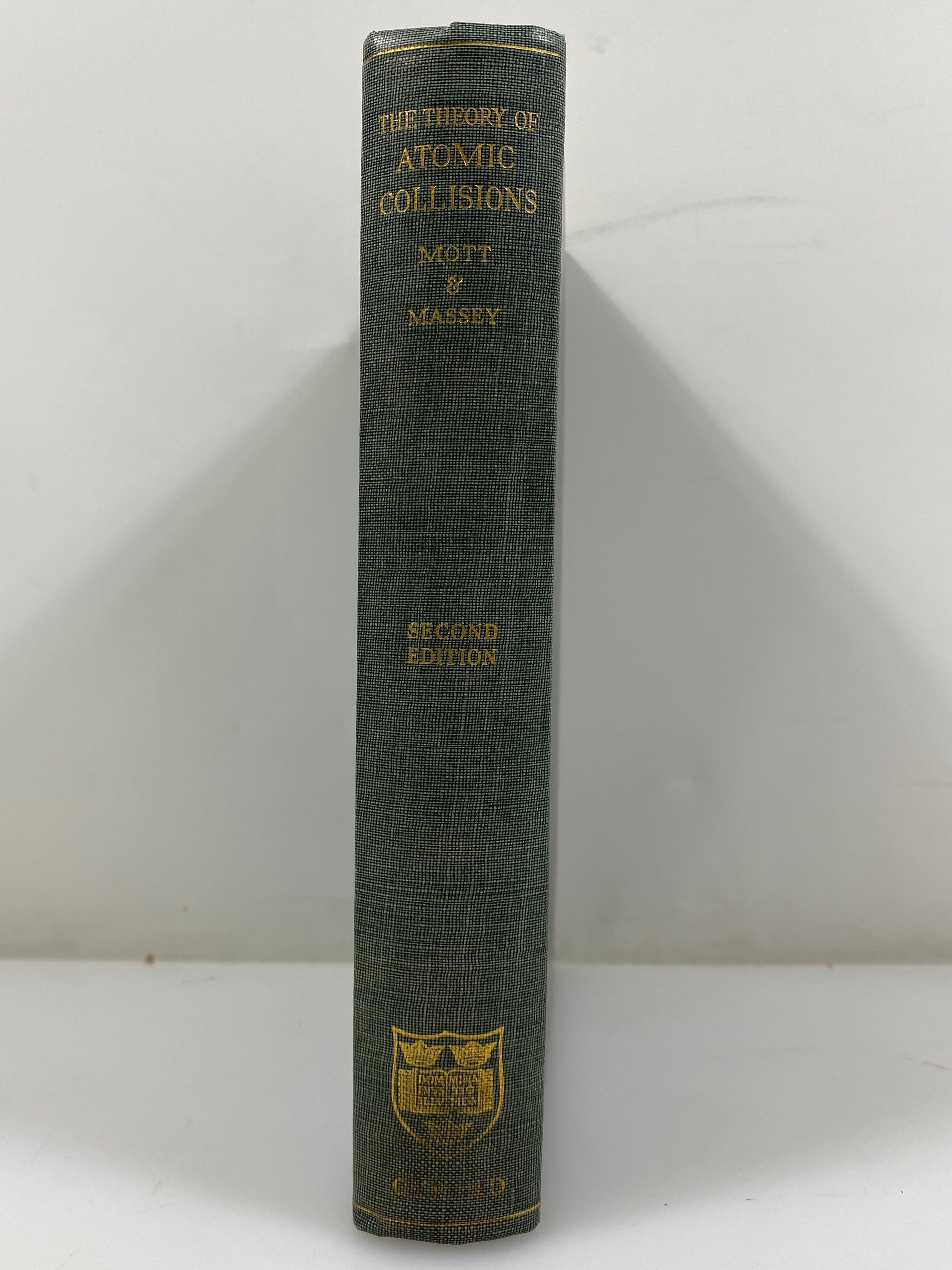 The Theory of Atomic Collisions by Mott and Massey 1949 HC