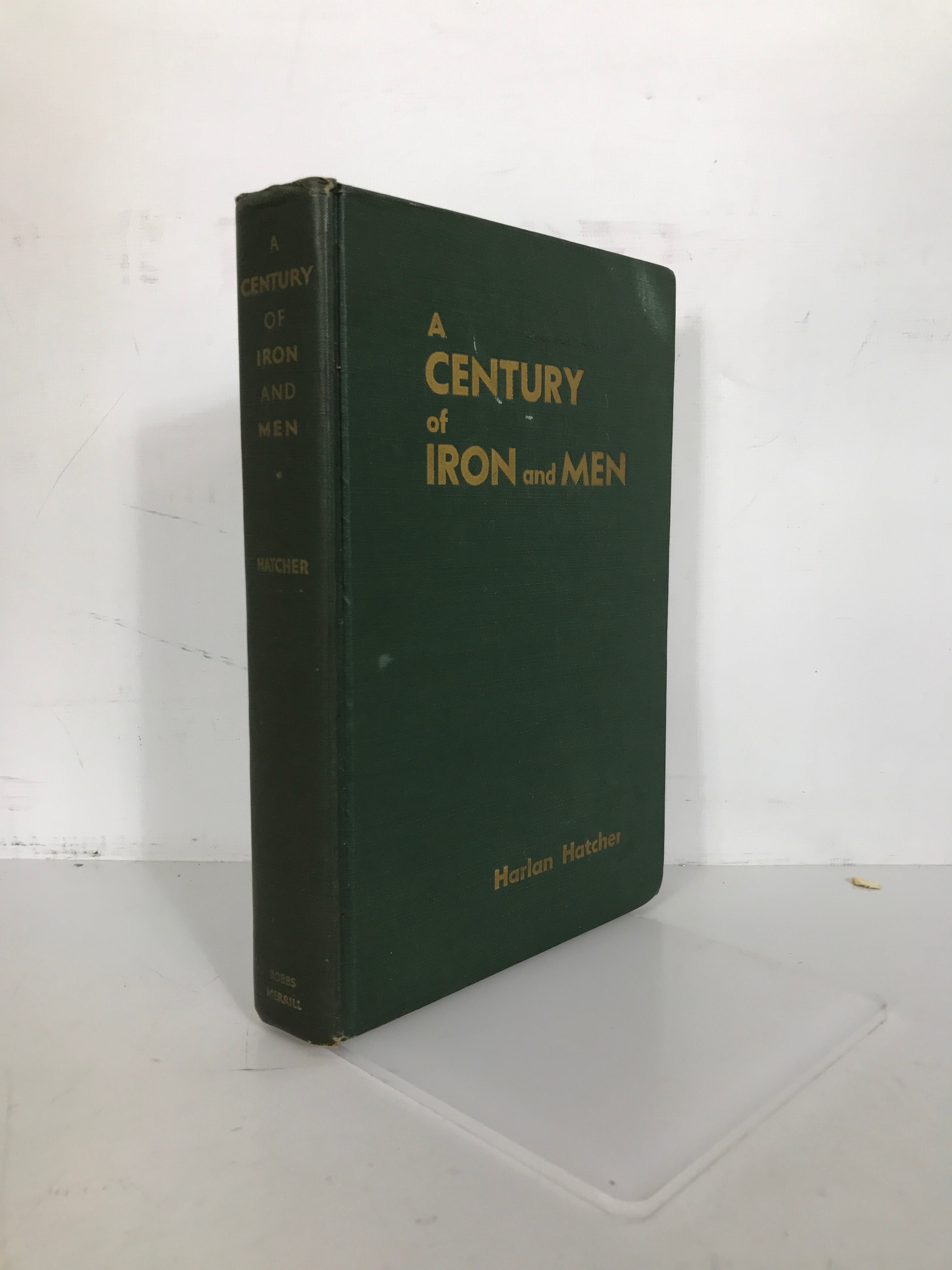 A Century of Iron and Men Hatcher 1950 1st Ed Great Lakes Mining HC