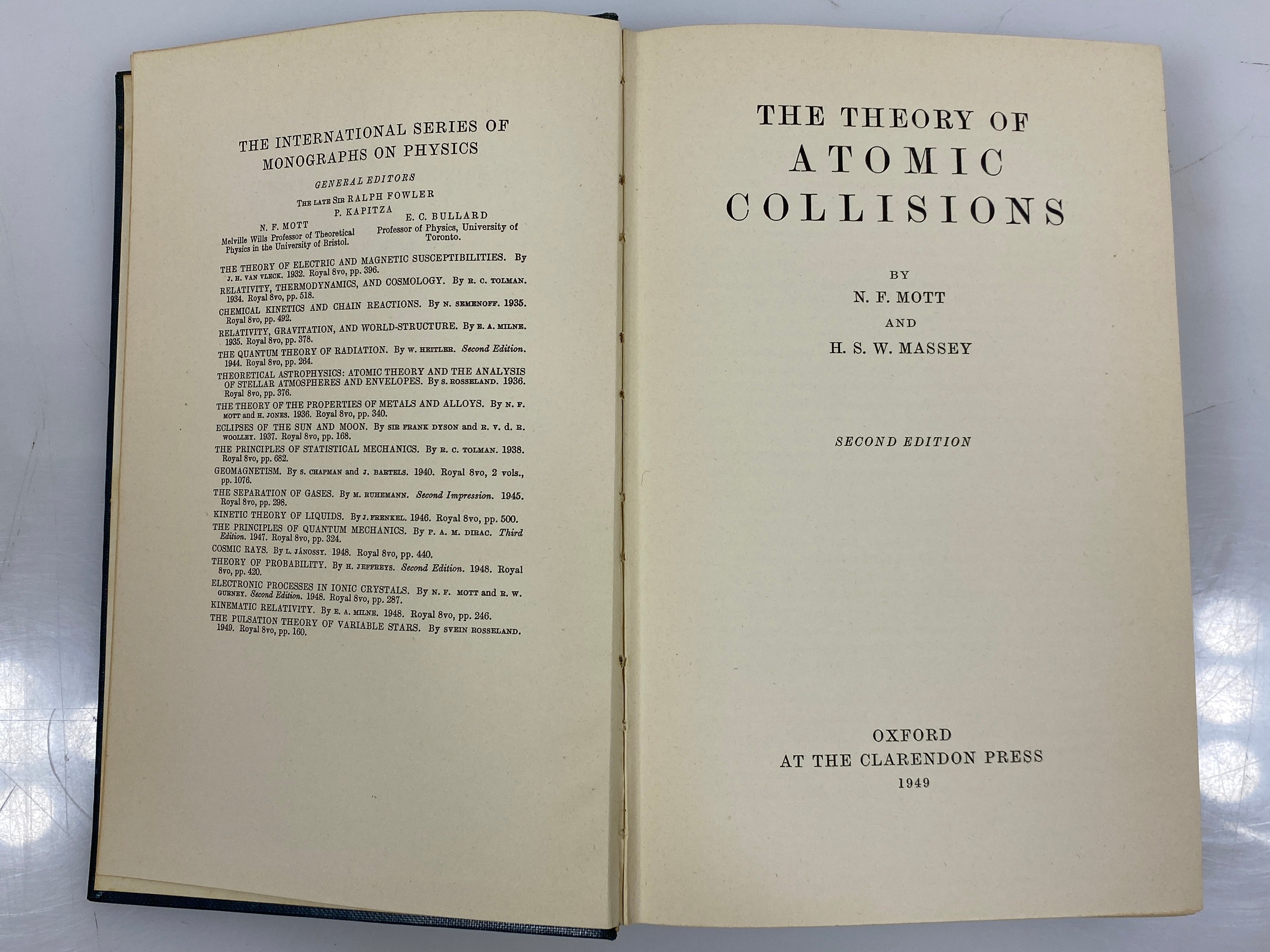 The Theory of Atomic Collisions by Mott and Massey 1949 HC